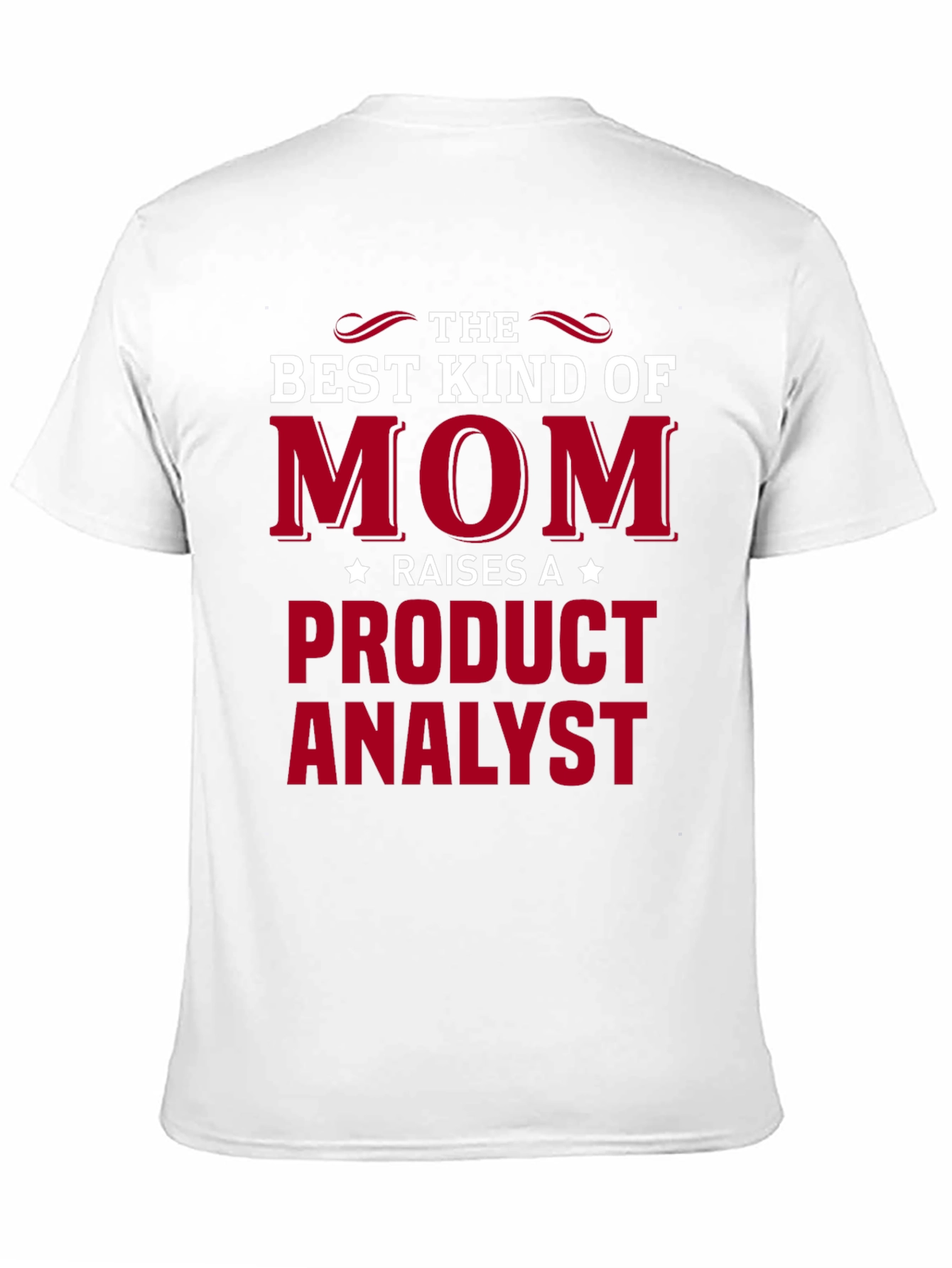 Best Kind of Mom Raises a Product Analyst T-Shirt - 11