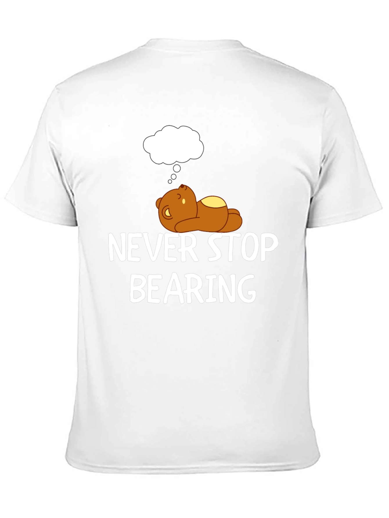 Black Never Stop Bearing T-Shirt - Funny Bear Graphic Tee view 11