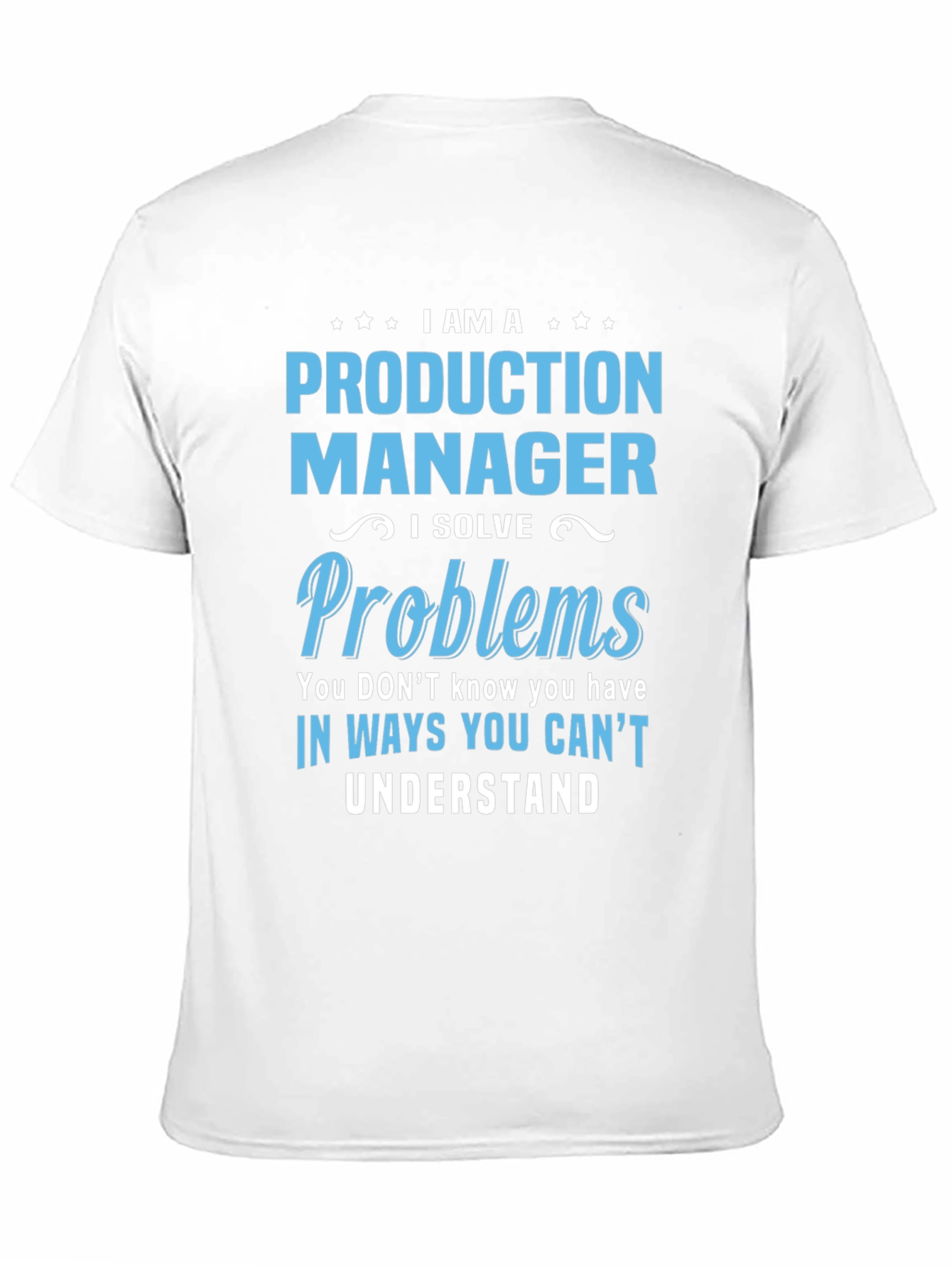 Black Production Manager T-Shirt - I Solve Problems view 11