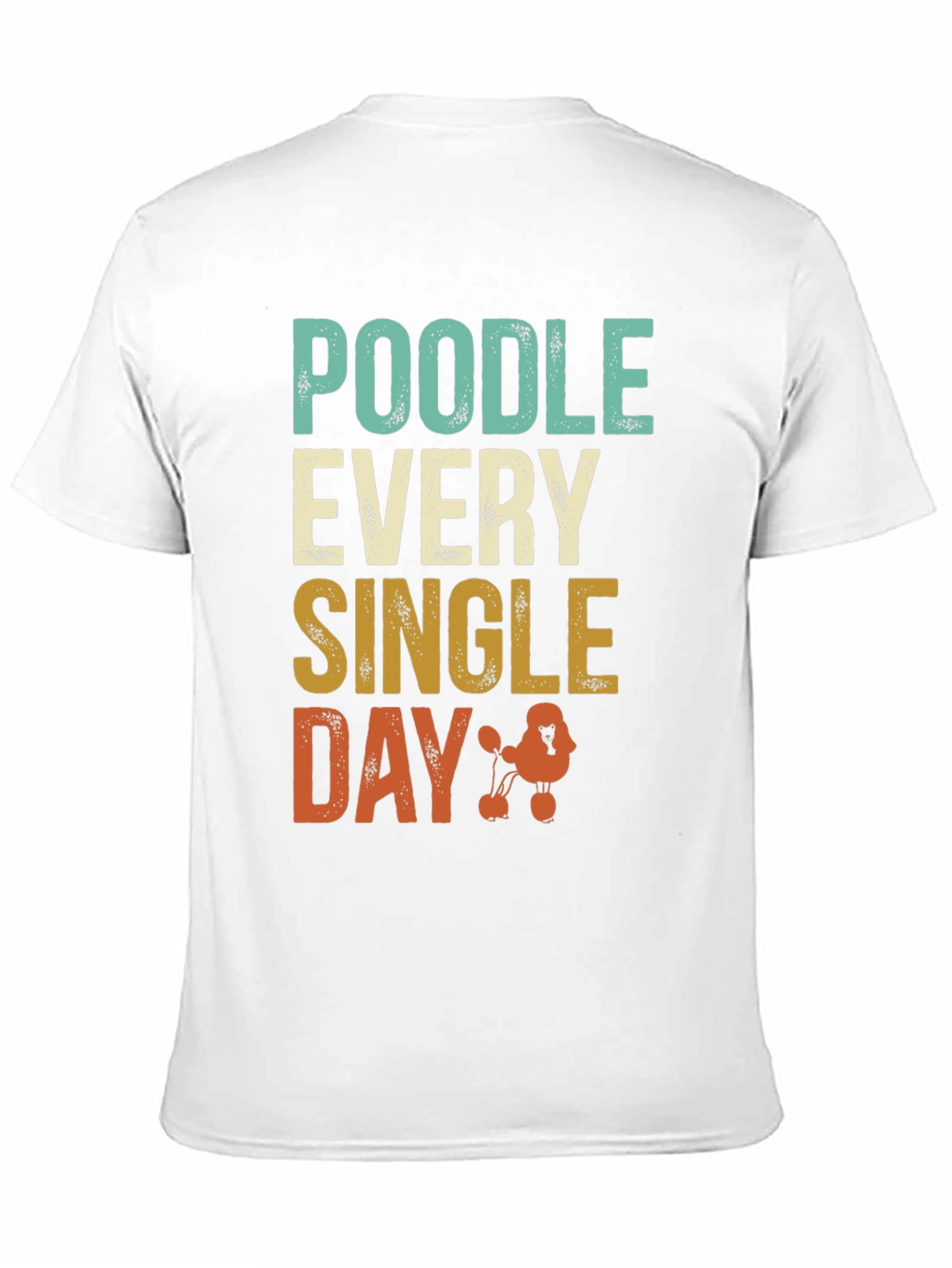 Black Poodle Every Single Day Black T-Shirt view 11