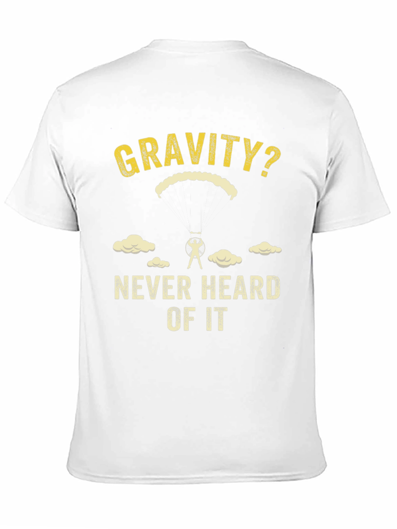Black Gravity? Never Heard of It T-Shirt view 11