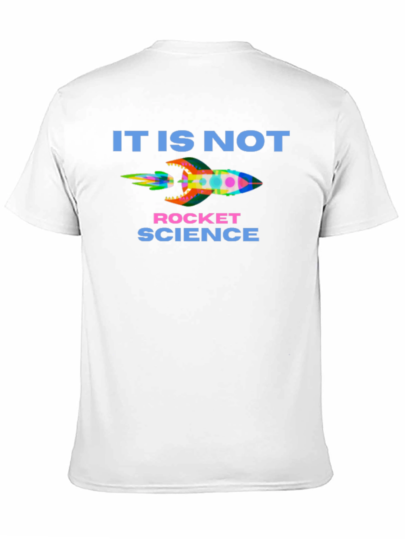 Black It Is Not Rocket Science T-Shirt view 11