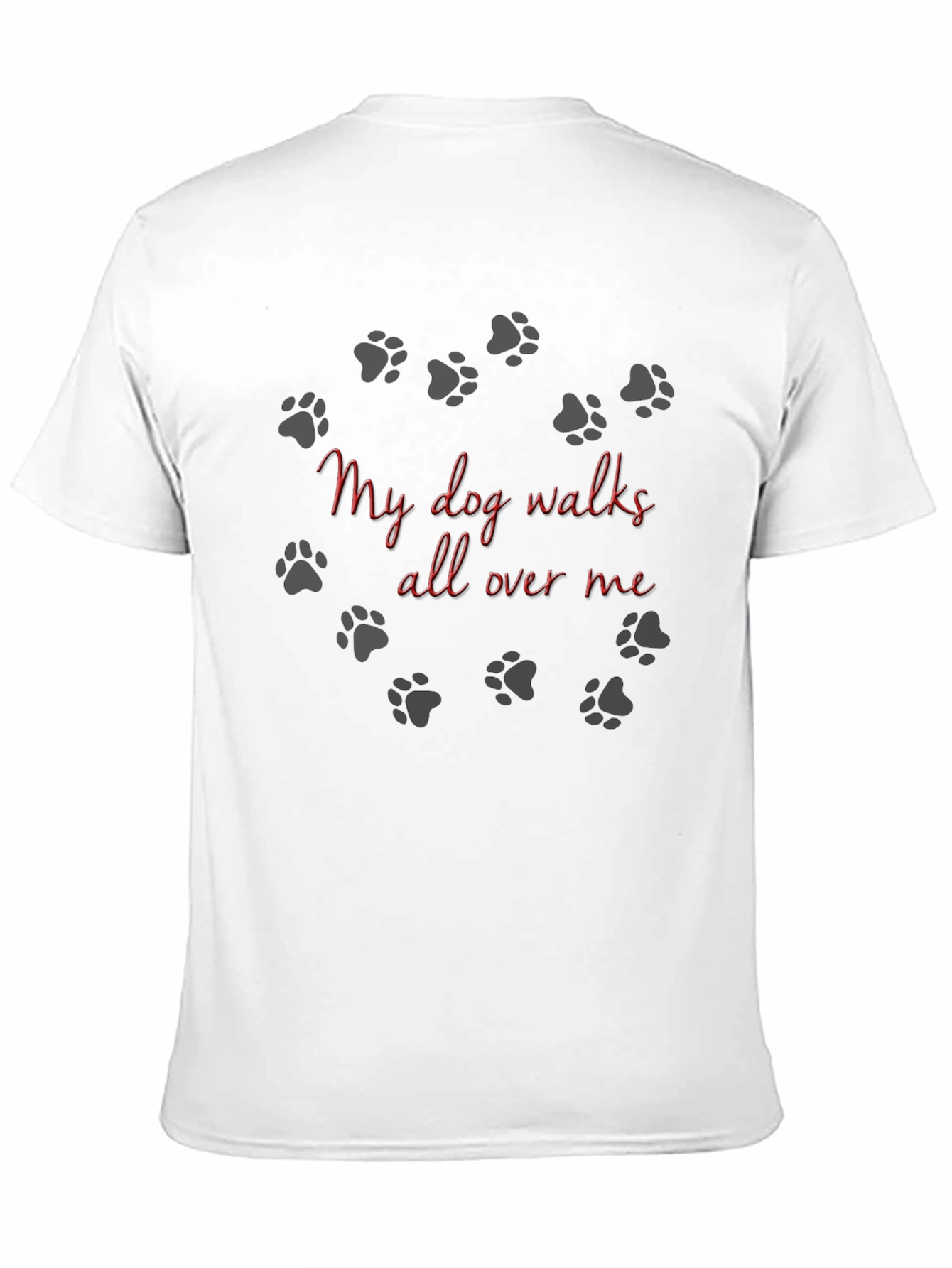 Black Dog Lover Tee - "My Dog Walks All Over Me" Black T-Shirt view 11