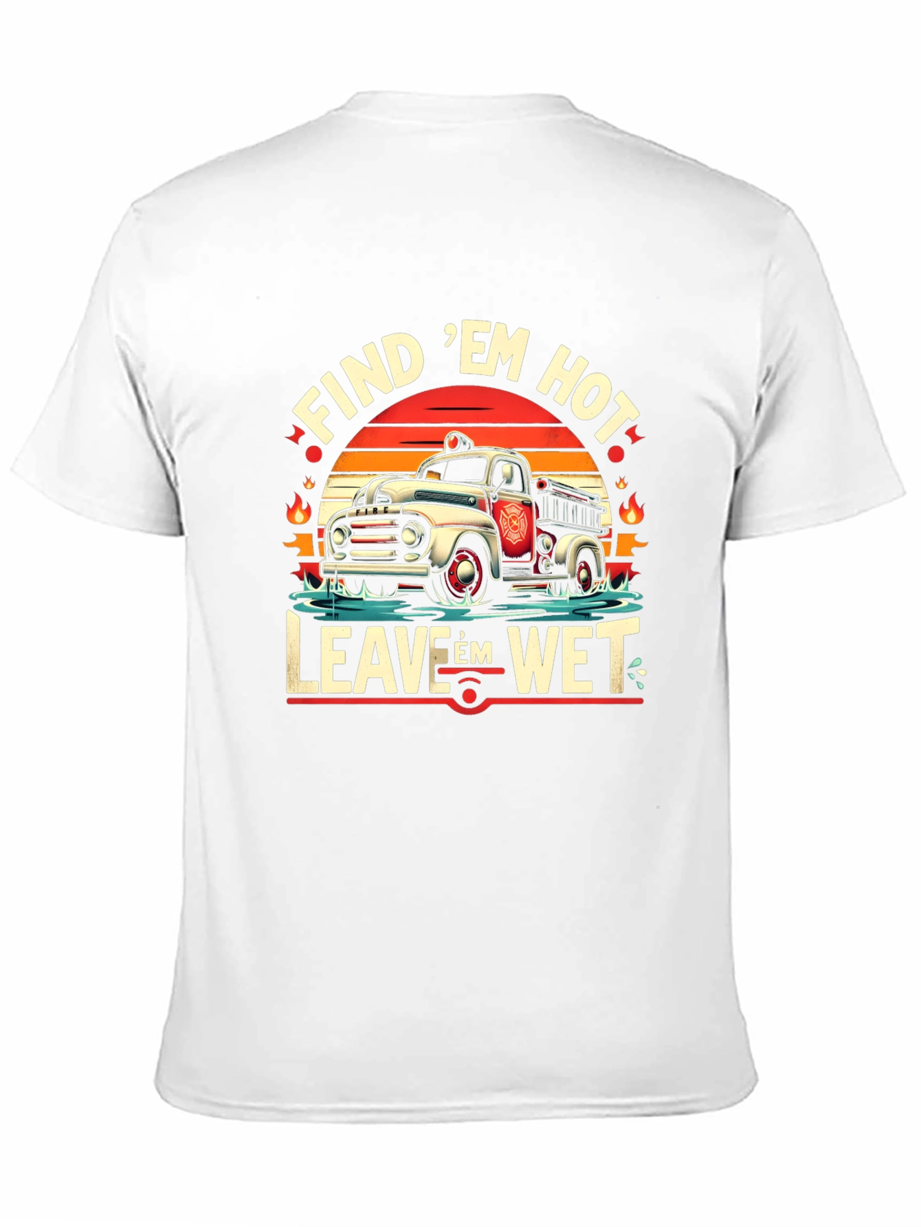 Black Find 'Em Hot, Leave 'Em Wet Firefighter Graphic Tee view 11