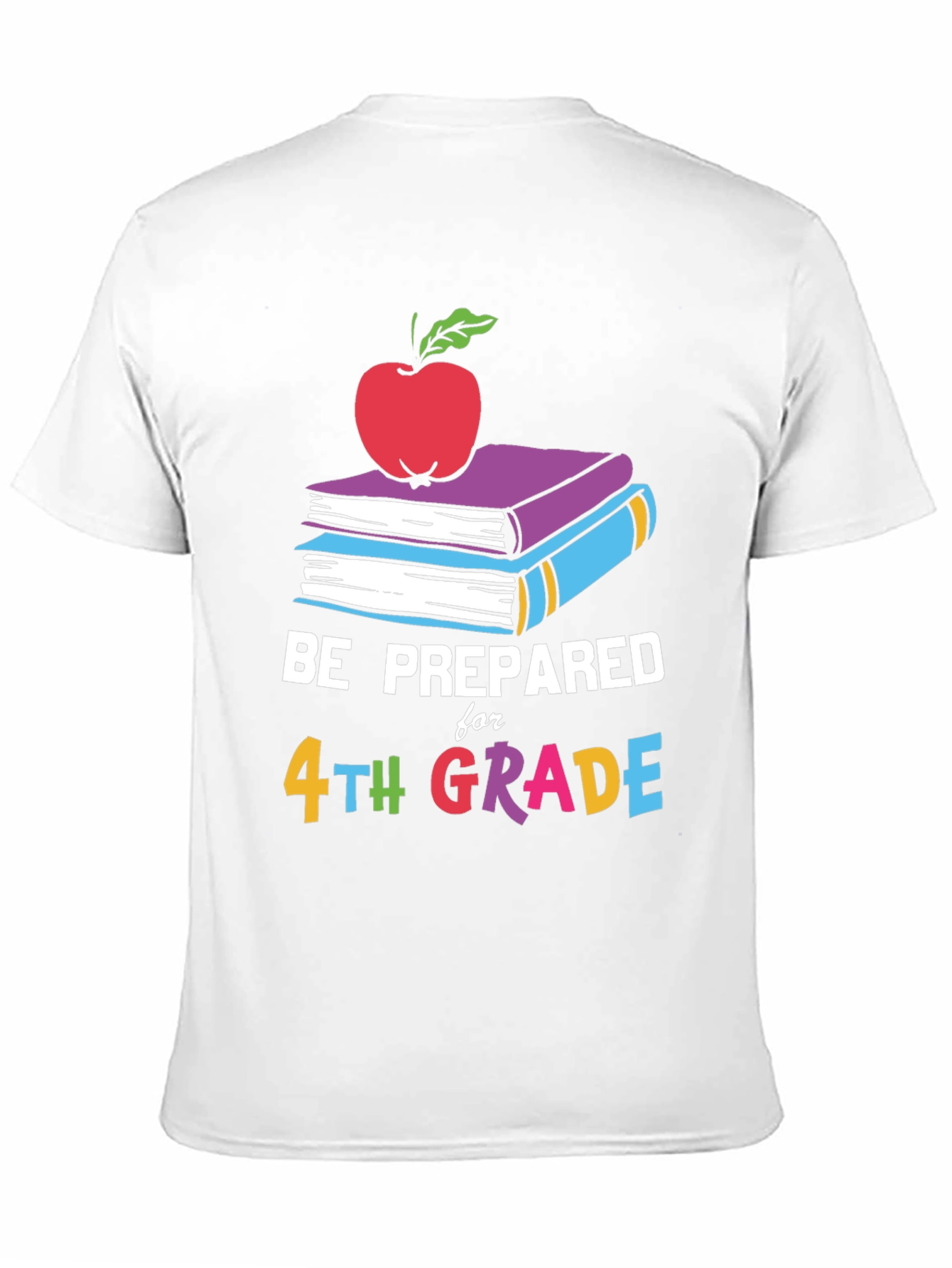 Black Be Prepared for 4th Grade T-Shirt - Back to School view 11