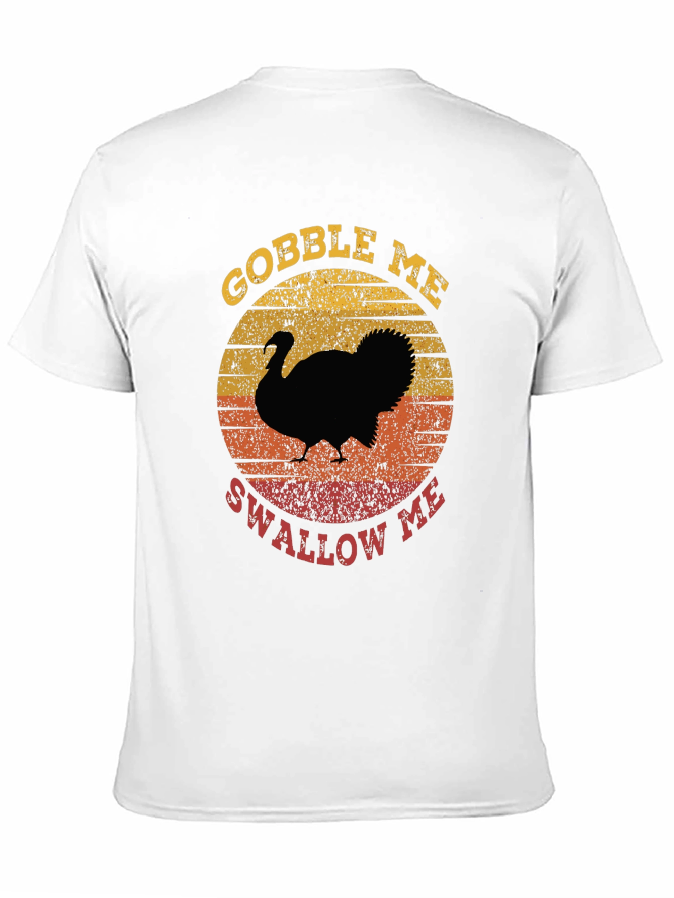 Black Gobble Me Swallow Me Thanksgiving T-Shirt view 11
