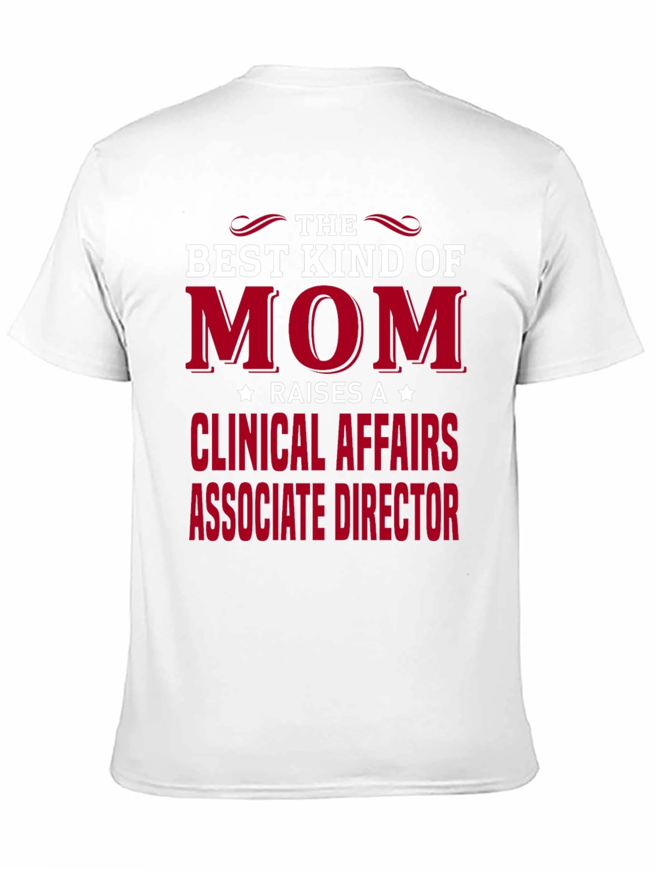 Black Best Kind of Mom - Clinical Affairs Associate Director T-Shirt view 11