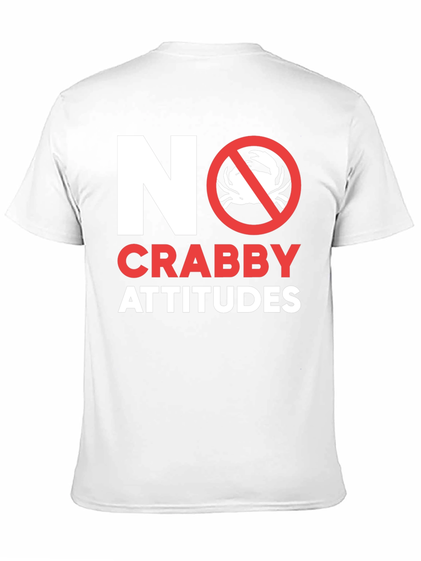 Black No Crabby Attitudes T-Shirt - Funny Graphic Tee view 11