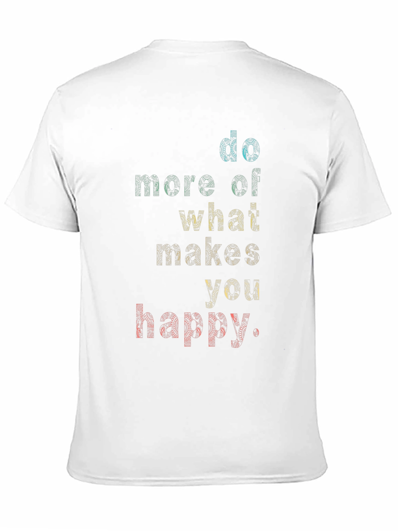 Black Motivational Graphic Tee - Do More of What Makes You Happy view 11