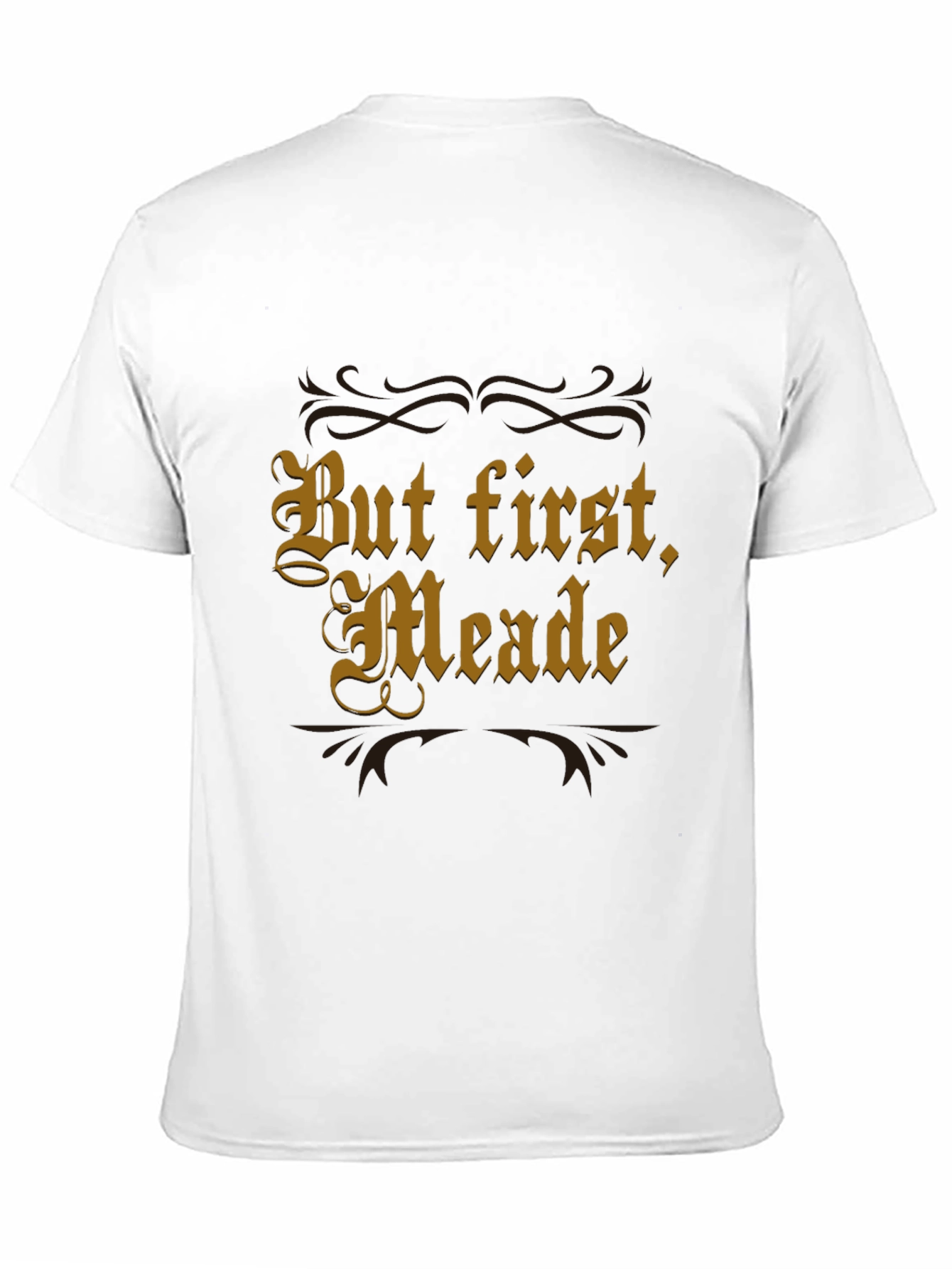 Black But First, Meade - Funny Mead Lover T-Shirt view 11