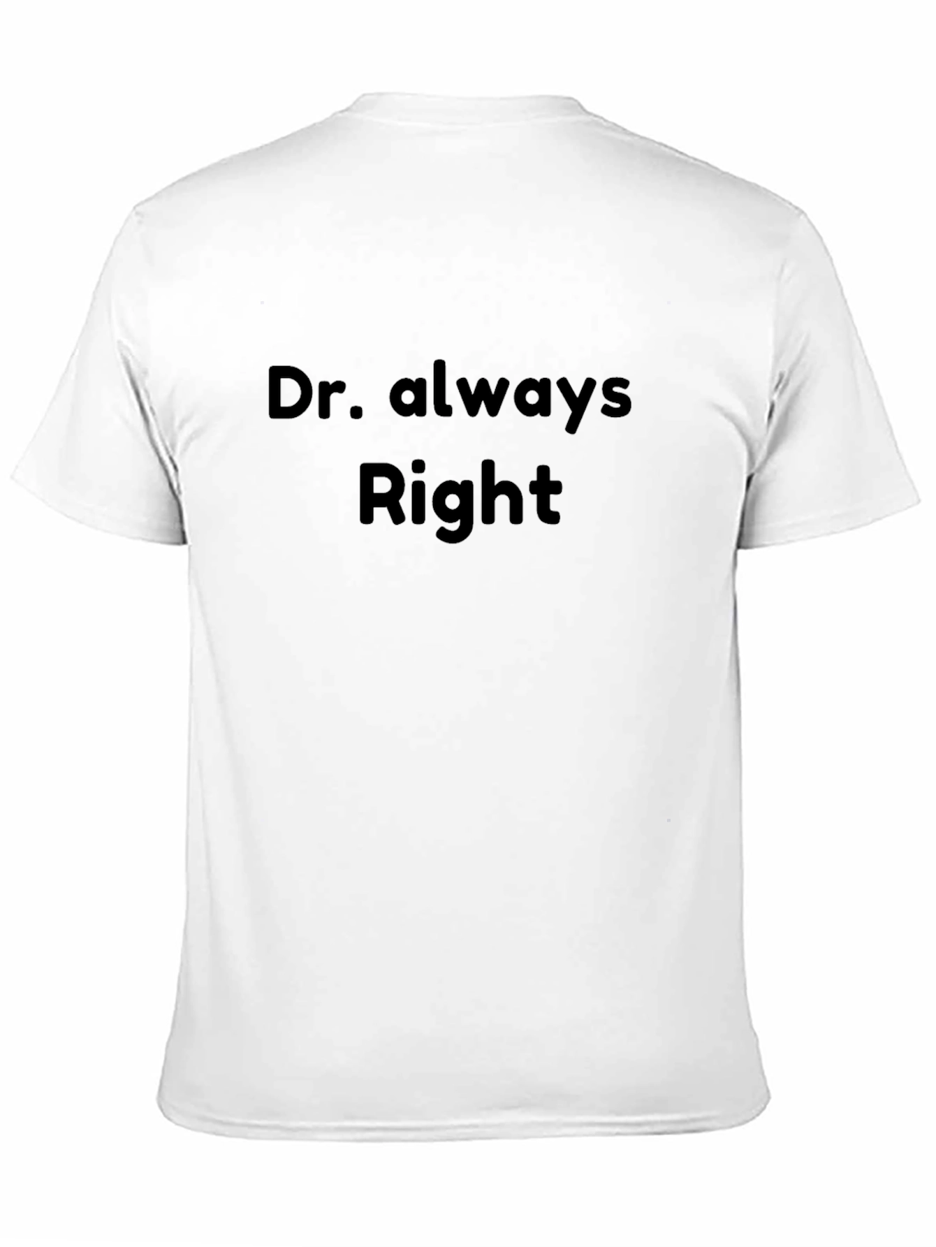 Black Dr. Always Right Graphic Tee - Black Cotton T-Shirt view 11