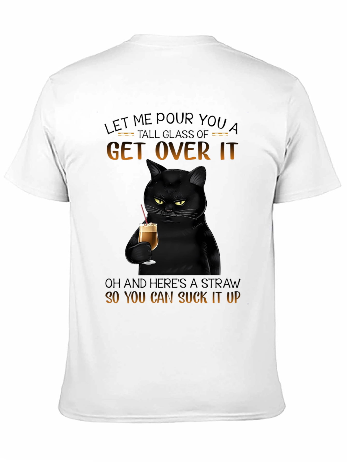 Black Sarcastic Cat Get Over It T-Shirt view 11
