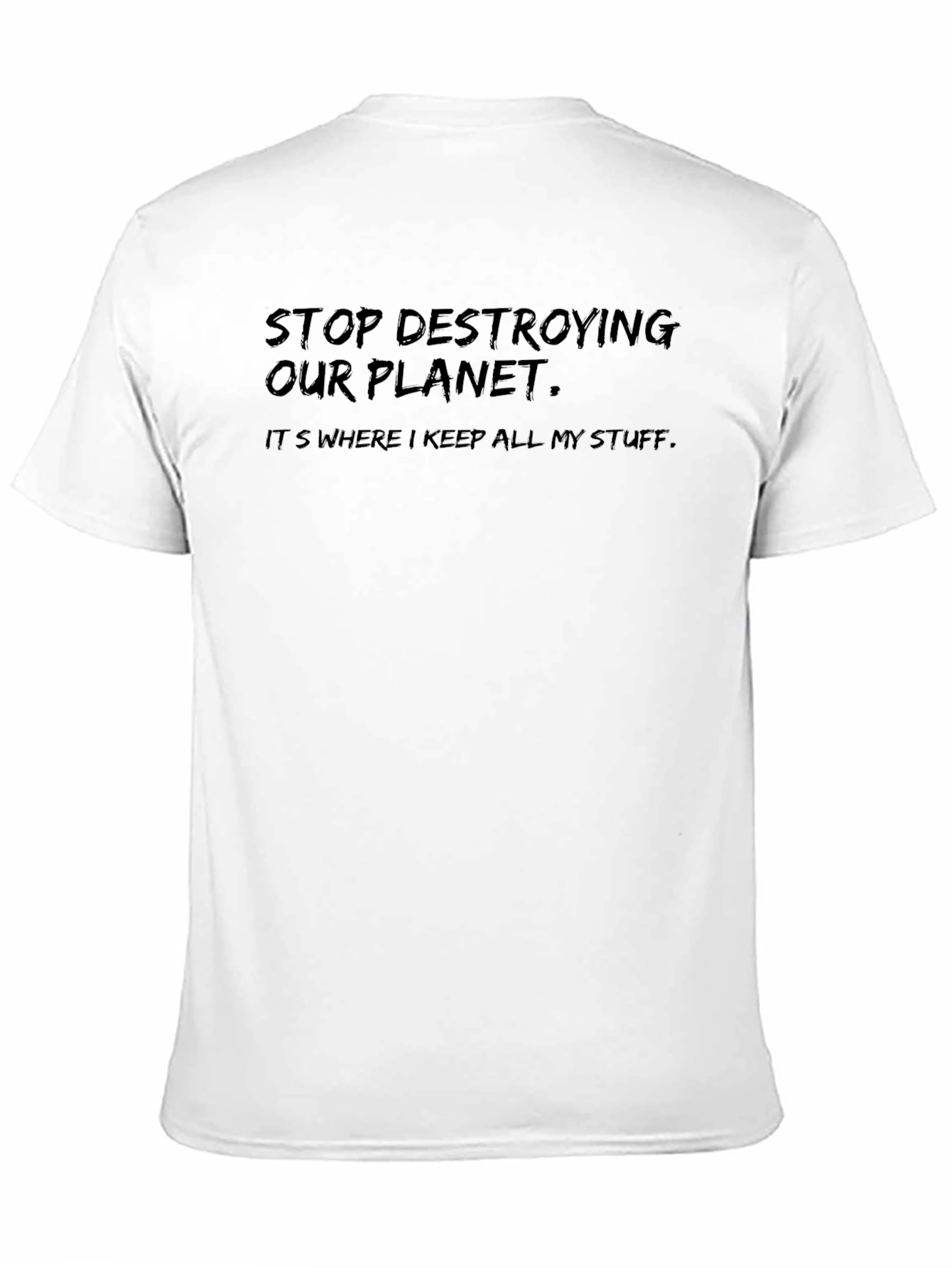 Black Stop Destroying Our Planet T-Shirt view 11