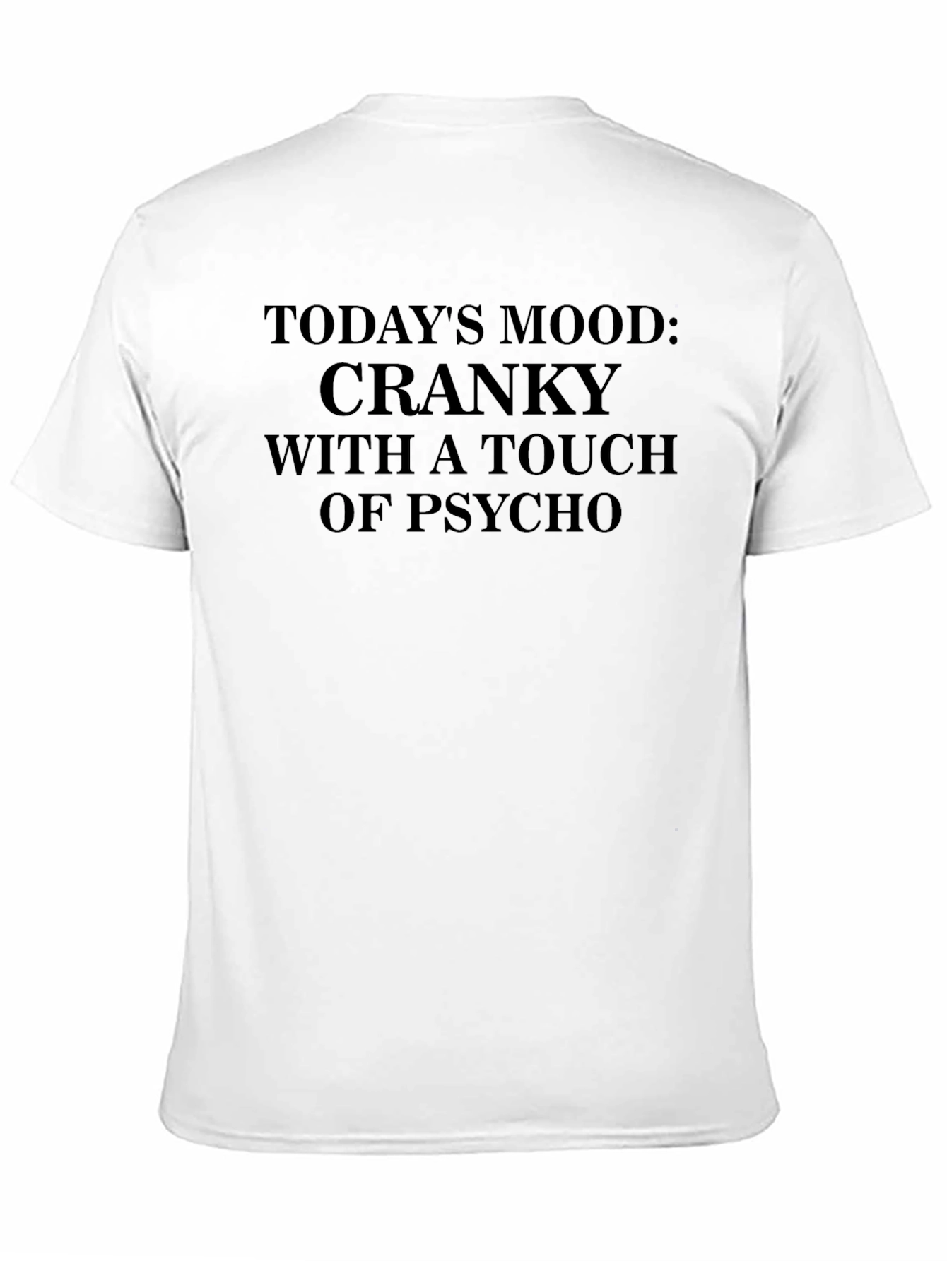 Black Cranky With a Touch of Psycho Graphic T-Shirt view 11