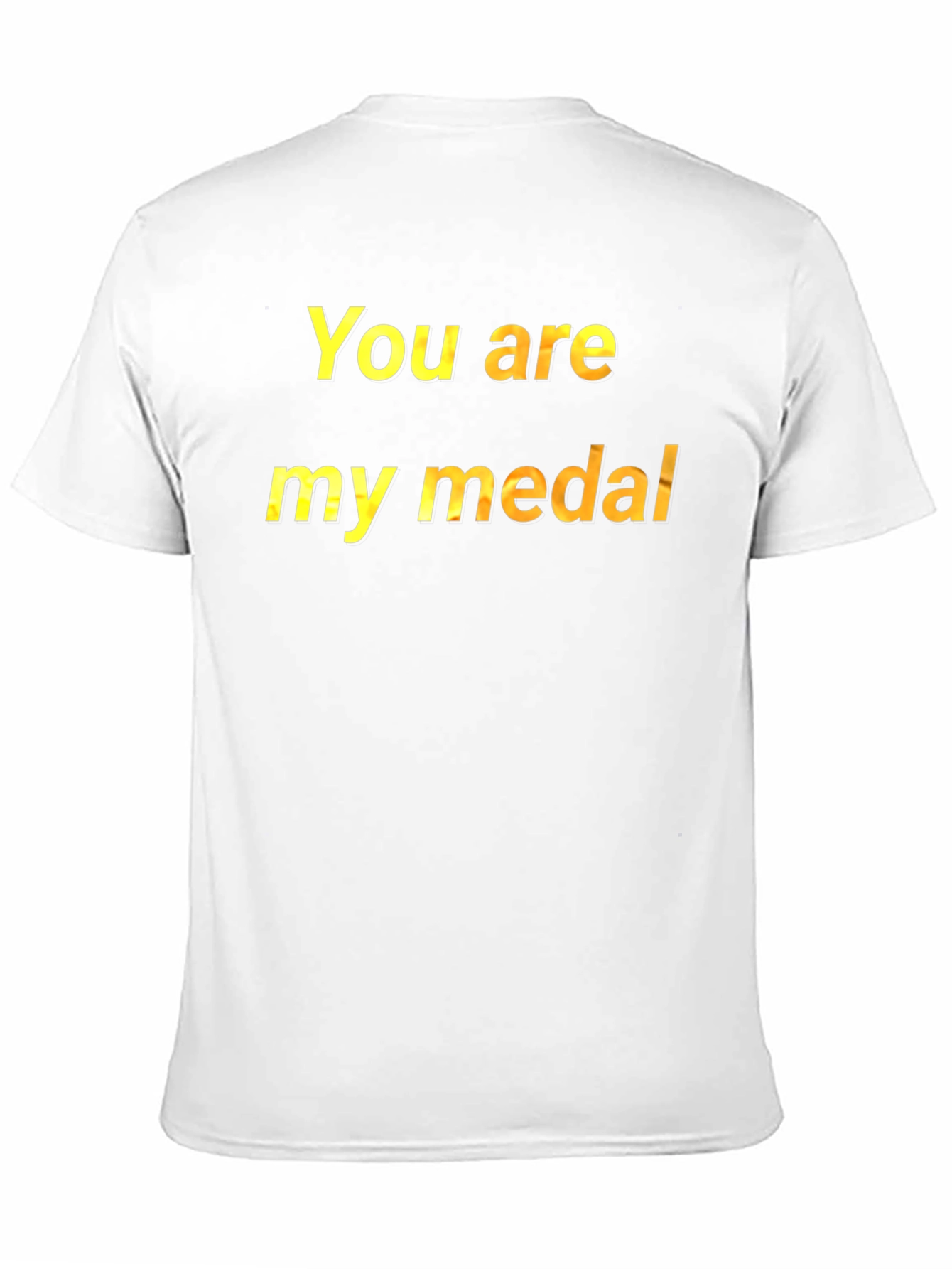 Black You Are My Medal T-Shirt view 11