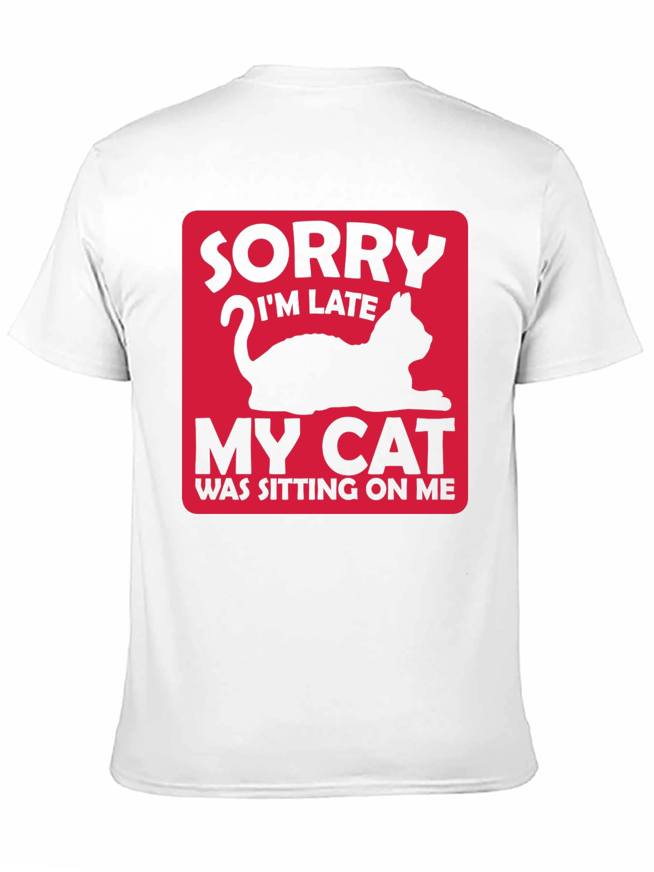 Black Funny Cat Lover T-Shirt: Sorry I'm Late view 11
