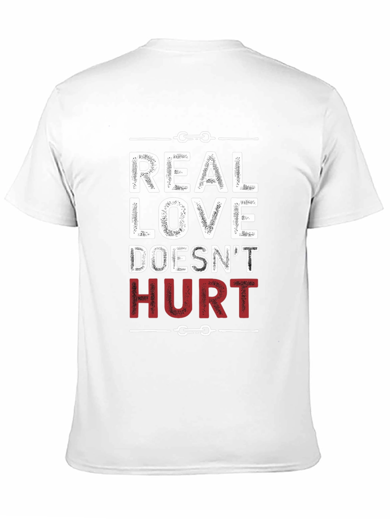 Black Real Love Doesn't Hurt Graphic T-Shirt view 11