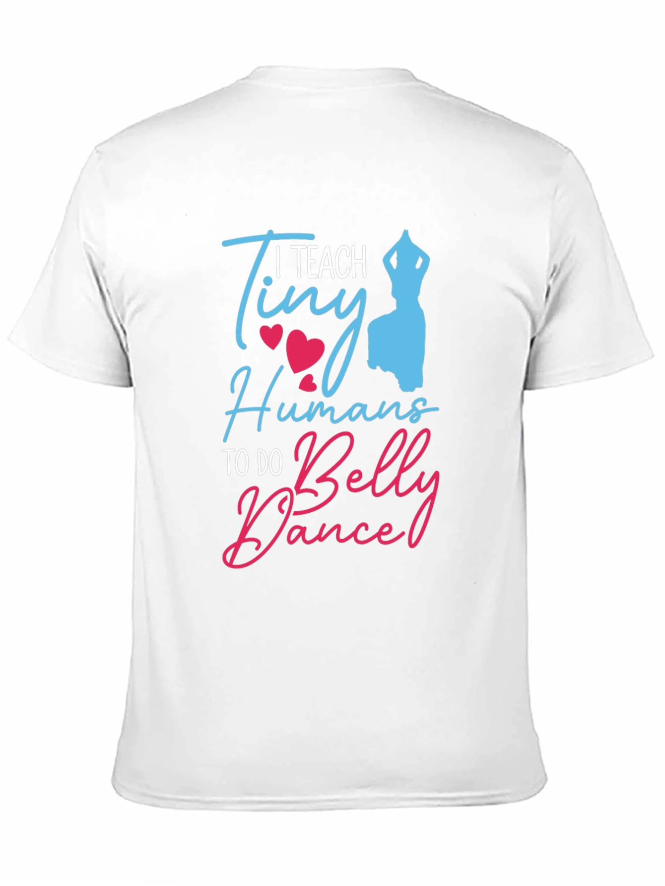 Black I Teach Tiny Humans Belly Dance T-Shirt view 11