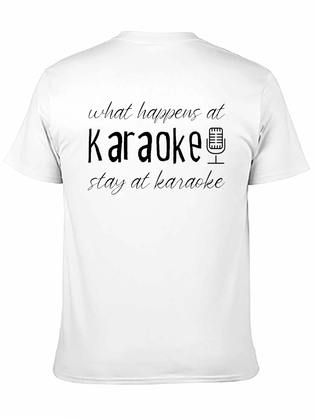 Black Karaoke T-Shirt - What Happens at Karaoke Stays! view 11