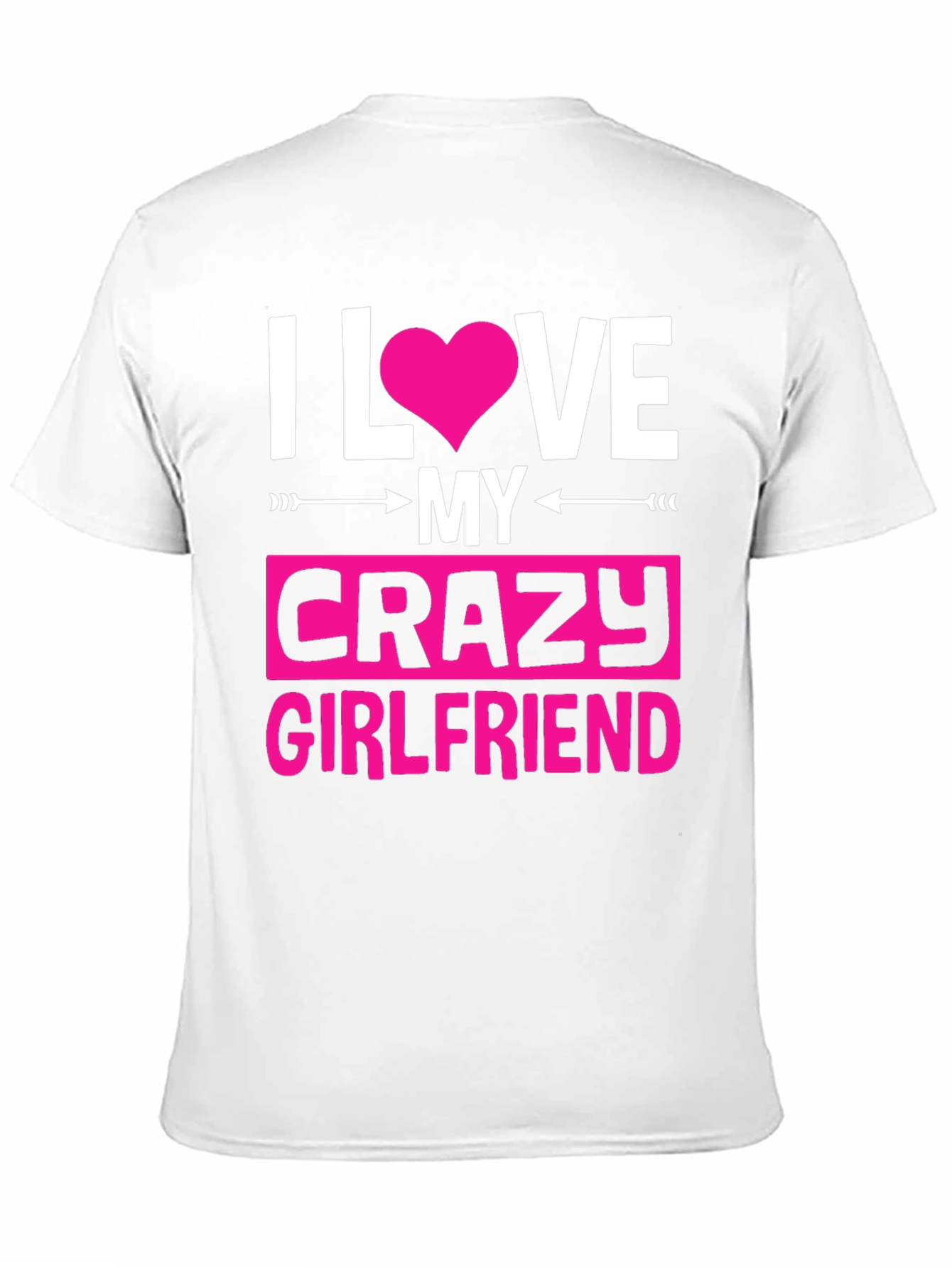 Black I Love My Crazy Girlfriend Graphic Tee view 11
