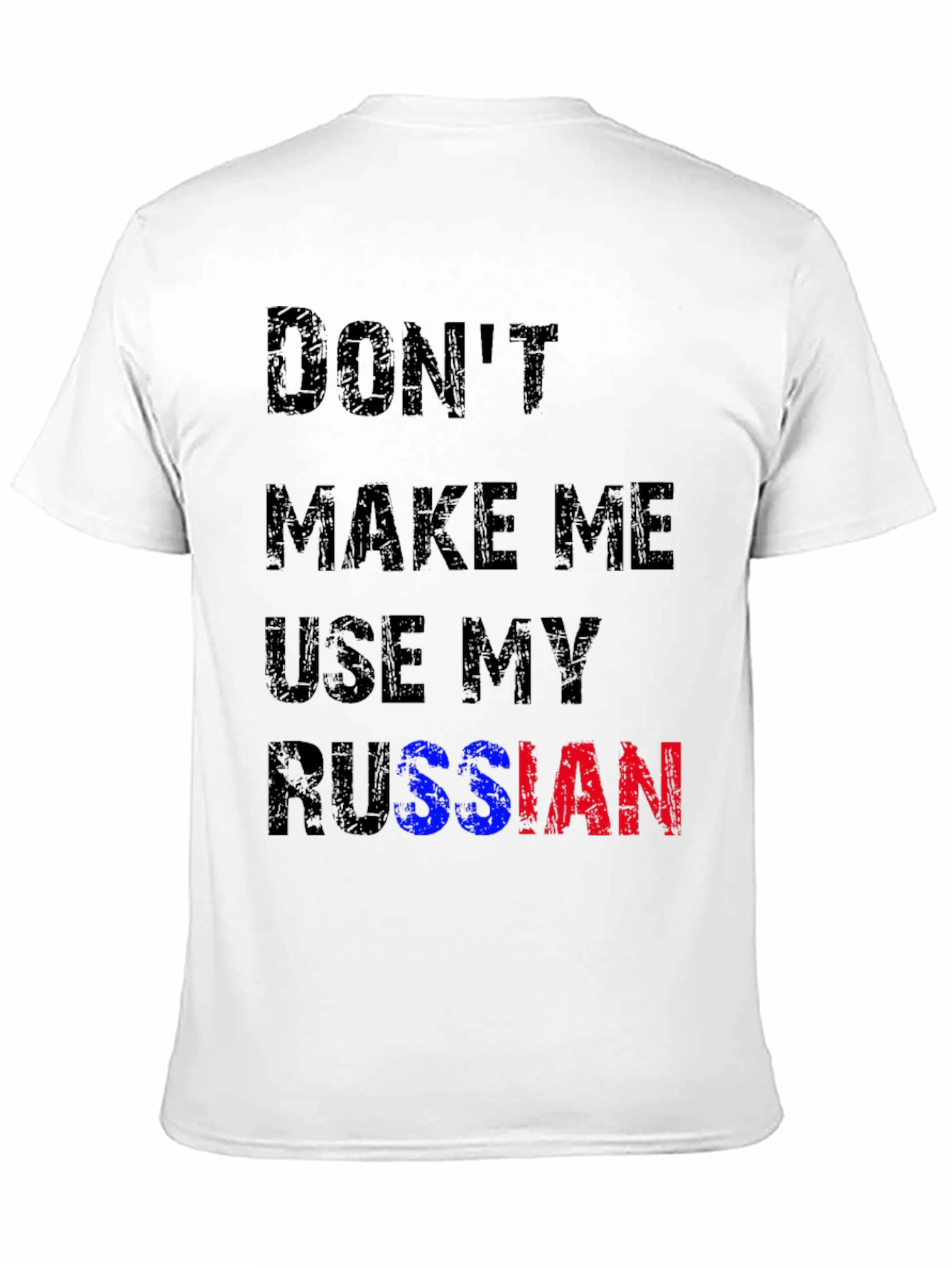Black Don't Make Me Use My Russian T-Shirt view 11