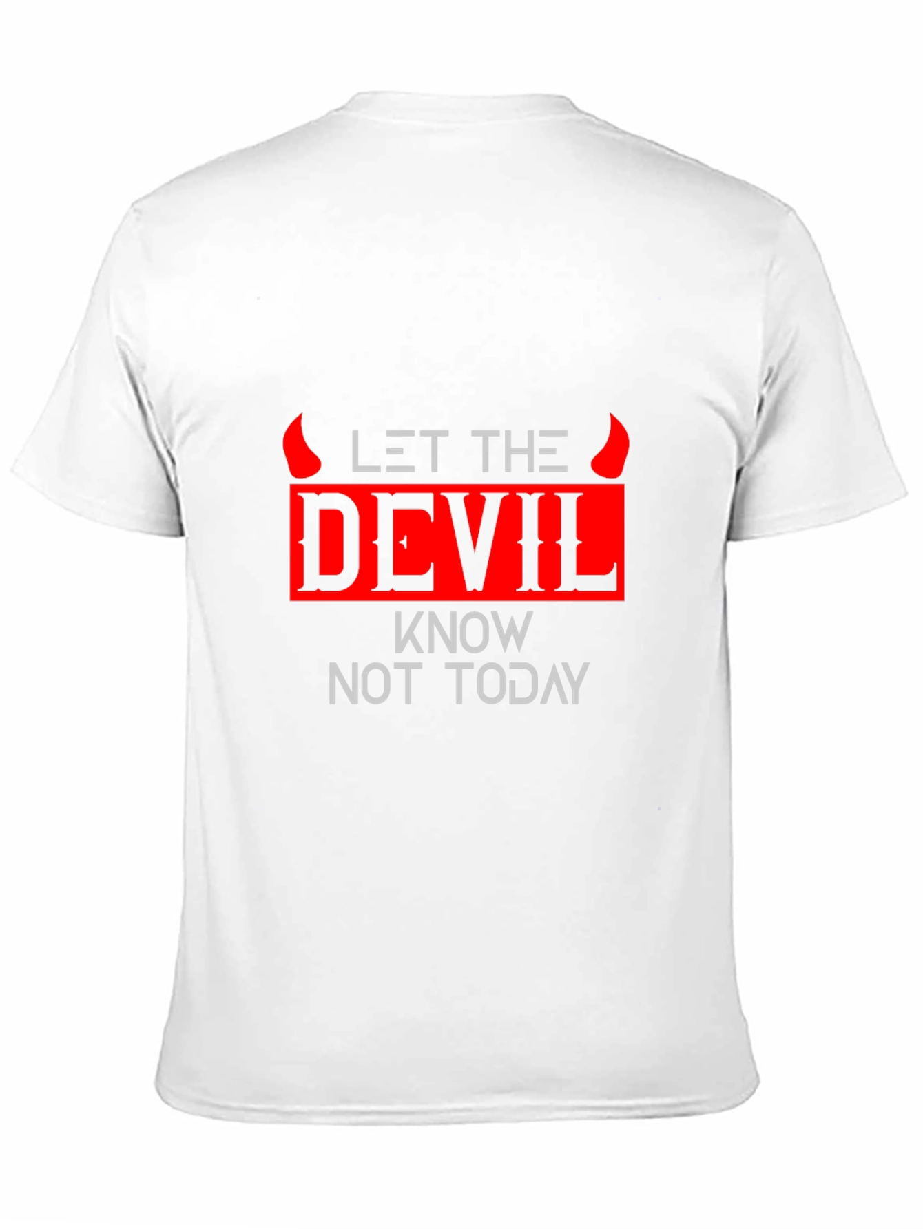 Black Let The Devil Know Not Today Graphic Tee view 11