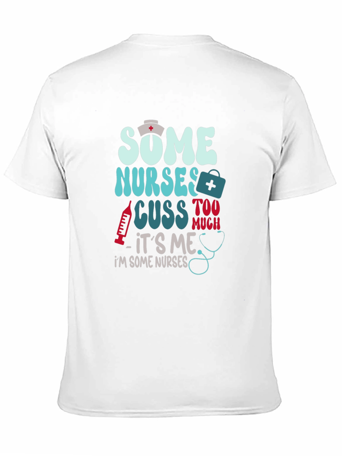 Black Some Nurses Cuss T-Shirt - Funny Nurse Tee view 11