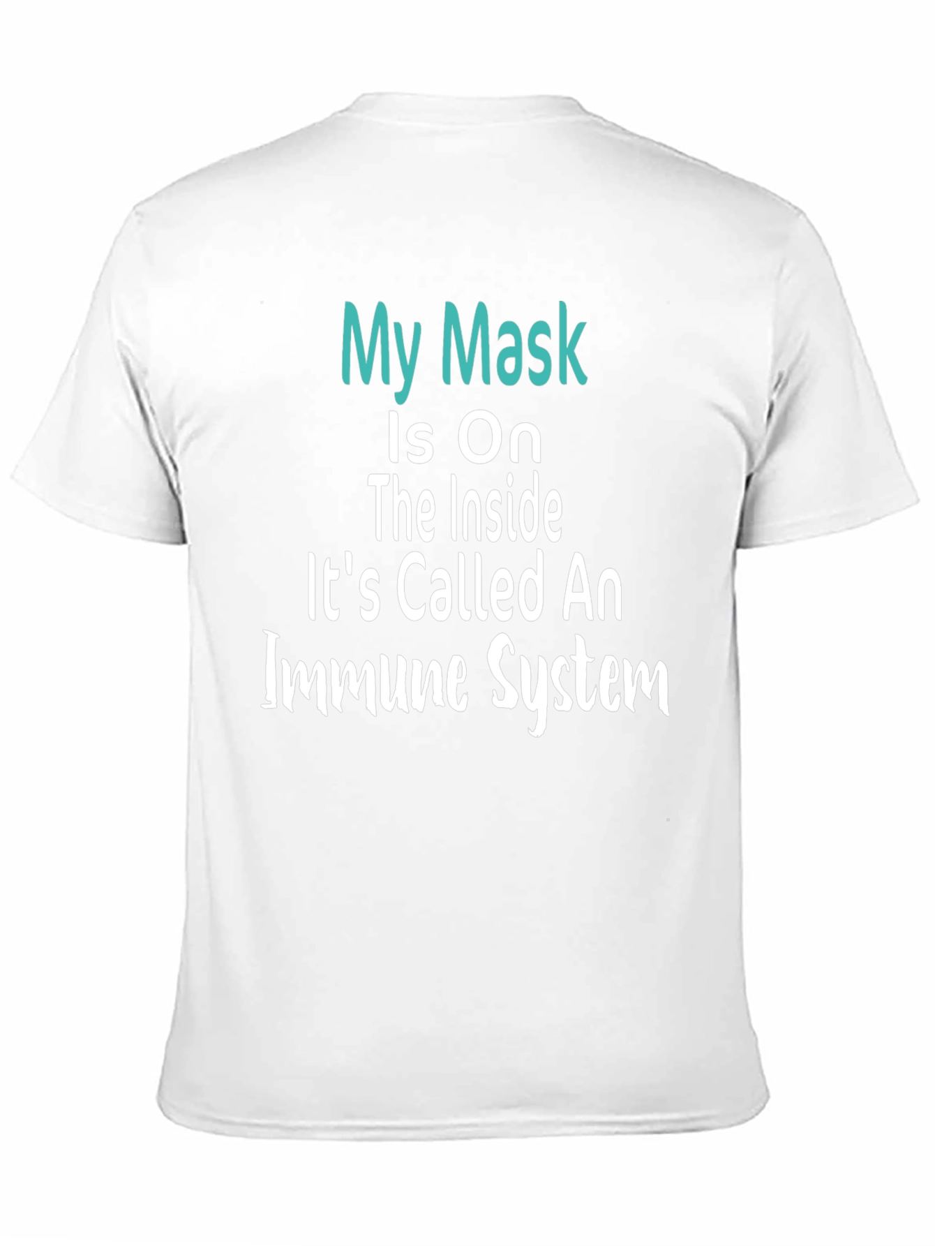 Black My Mask is On Immune System T-Shirt view 11