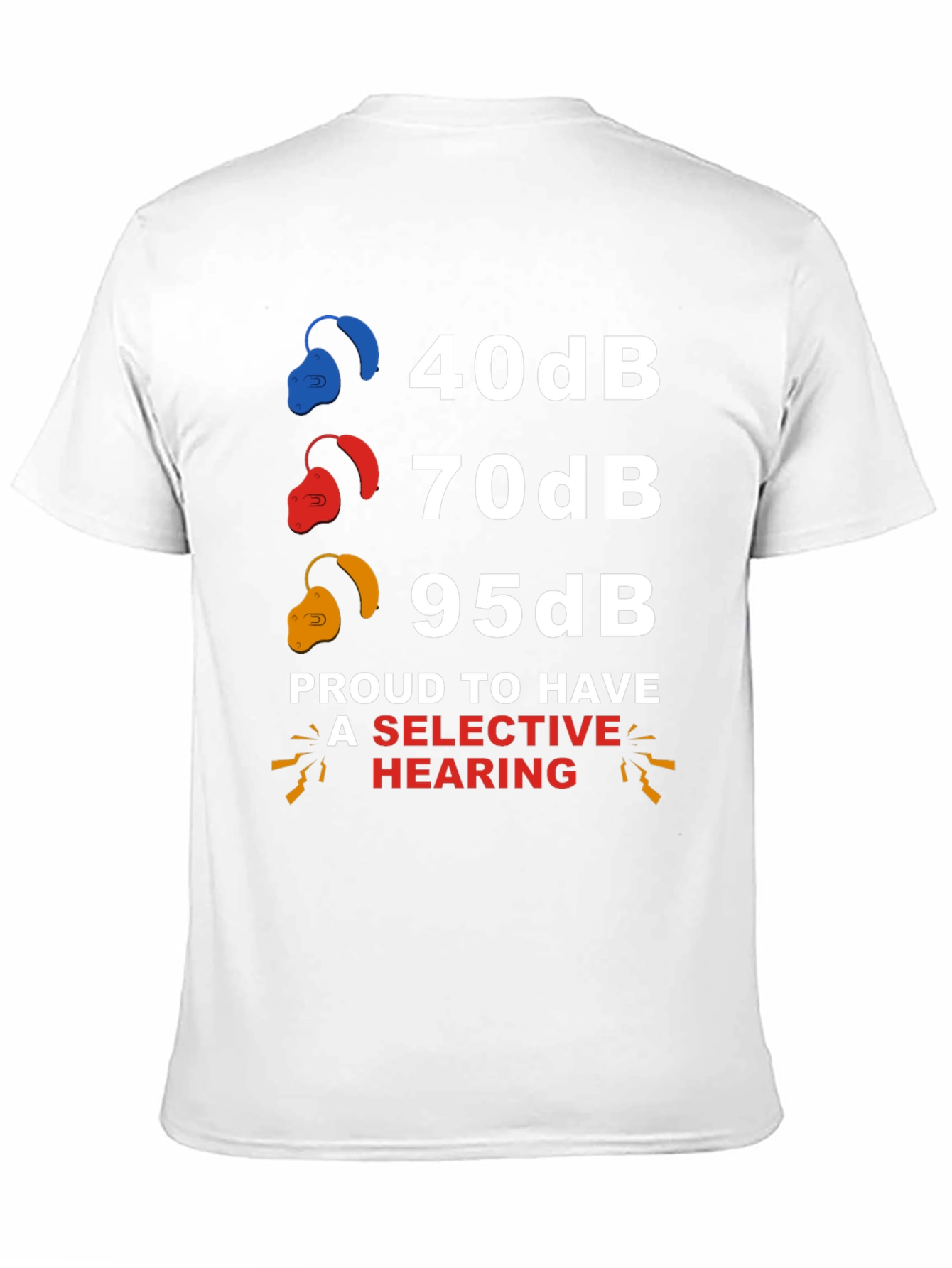 Selective Hearing T-Shirt: Funny Audiology Humor - 11