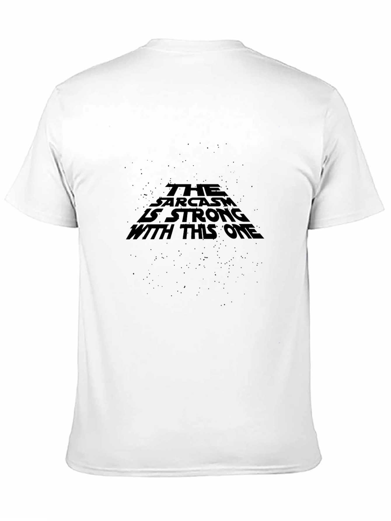 Black Sarcasm Strong Funny Star Wars Style Graphic Tee view 11
