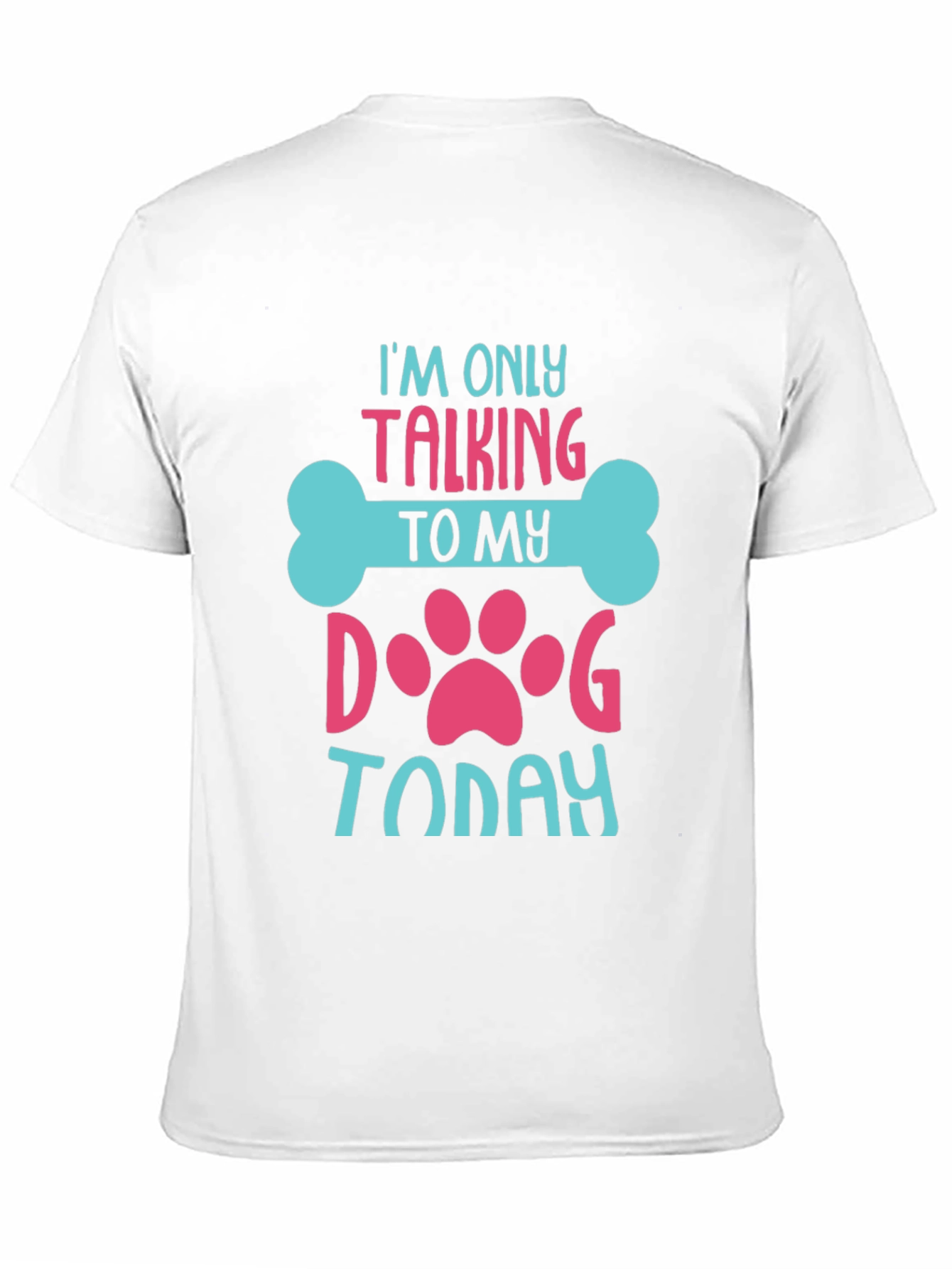 Black Dog Lover T-Shirt: I'm Only Talking to My Dog Today! view 11