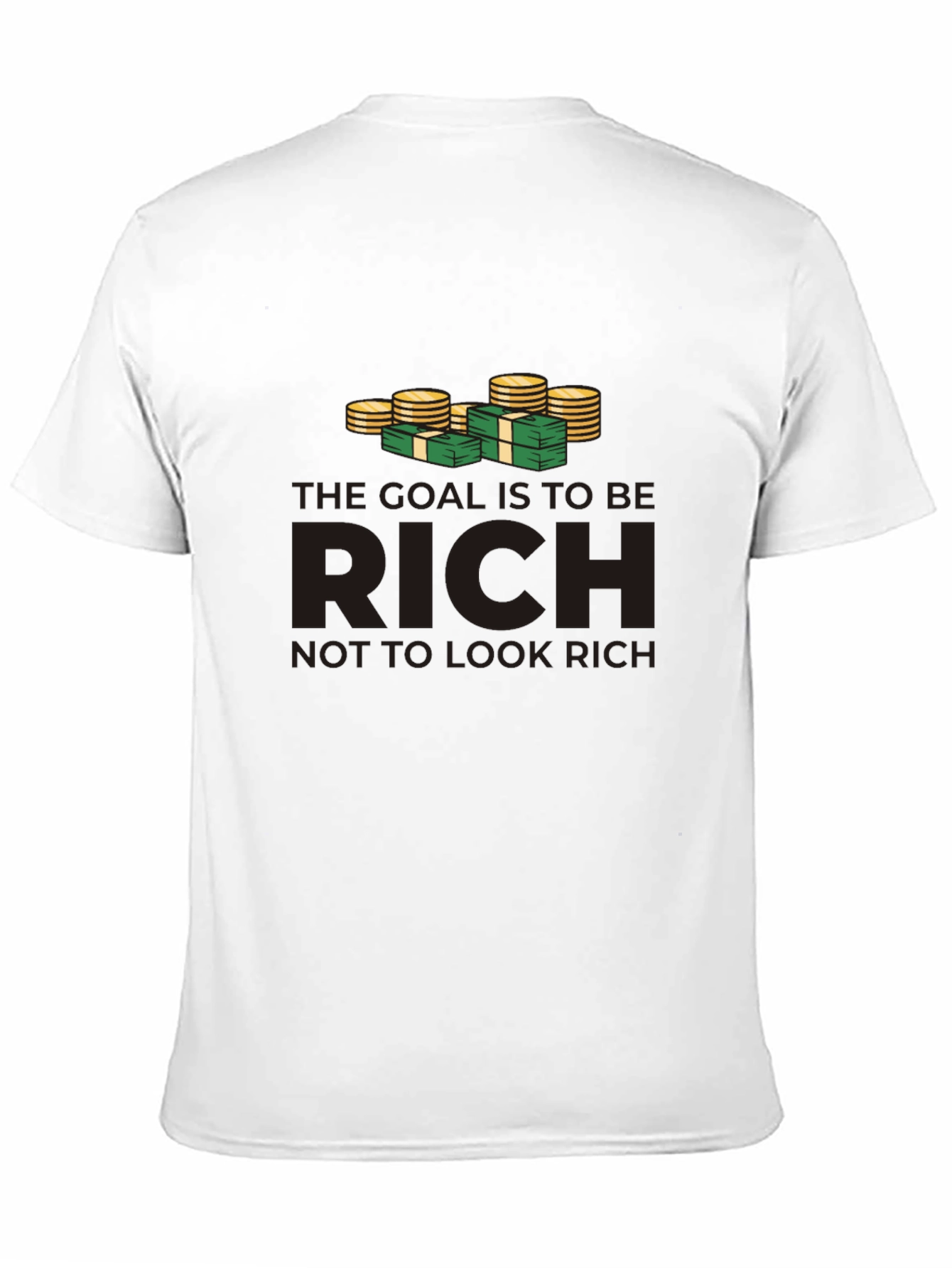 Black Be Rich T-Shirt: Goal is to be Rich, Not to Look Rich view 11
