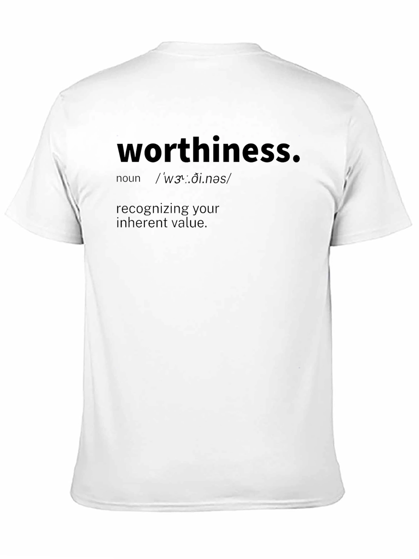 Black Worthiness Definition T-Shirt: Inherent Value view 11