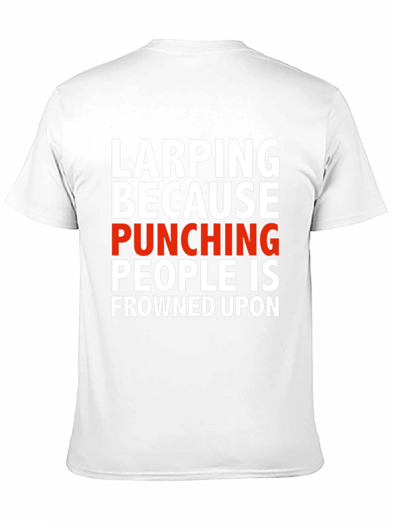 Black LARPing Because Punching People T-Shirt view 11