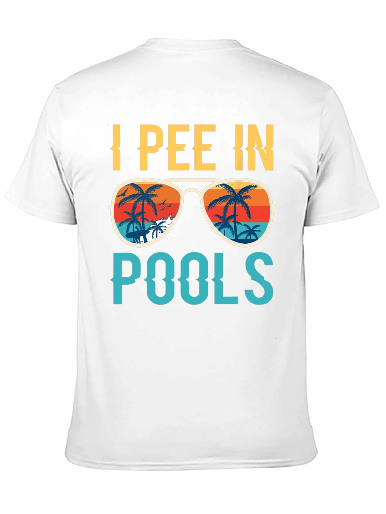 Black I Pee In Pools T-Shirt - Funny Summer Tee view 11