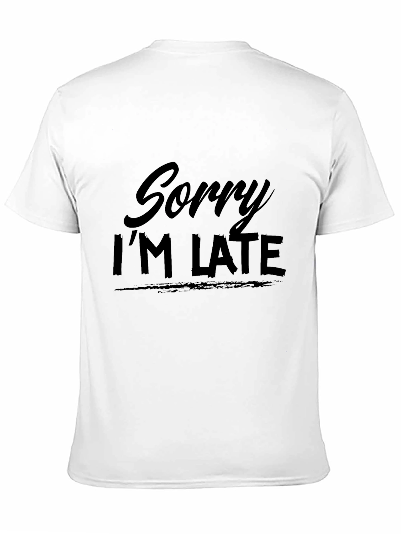 Black Sorry I'm Late Graphic Tee - Soft Cotton Comfort view 11