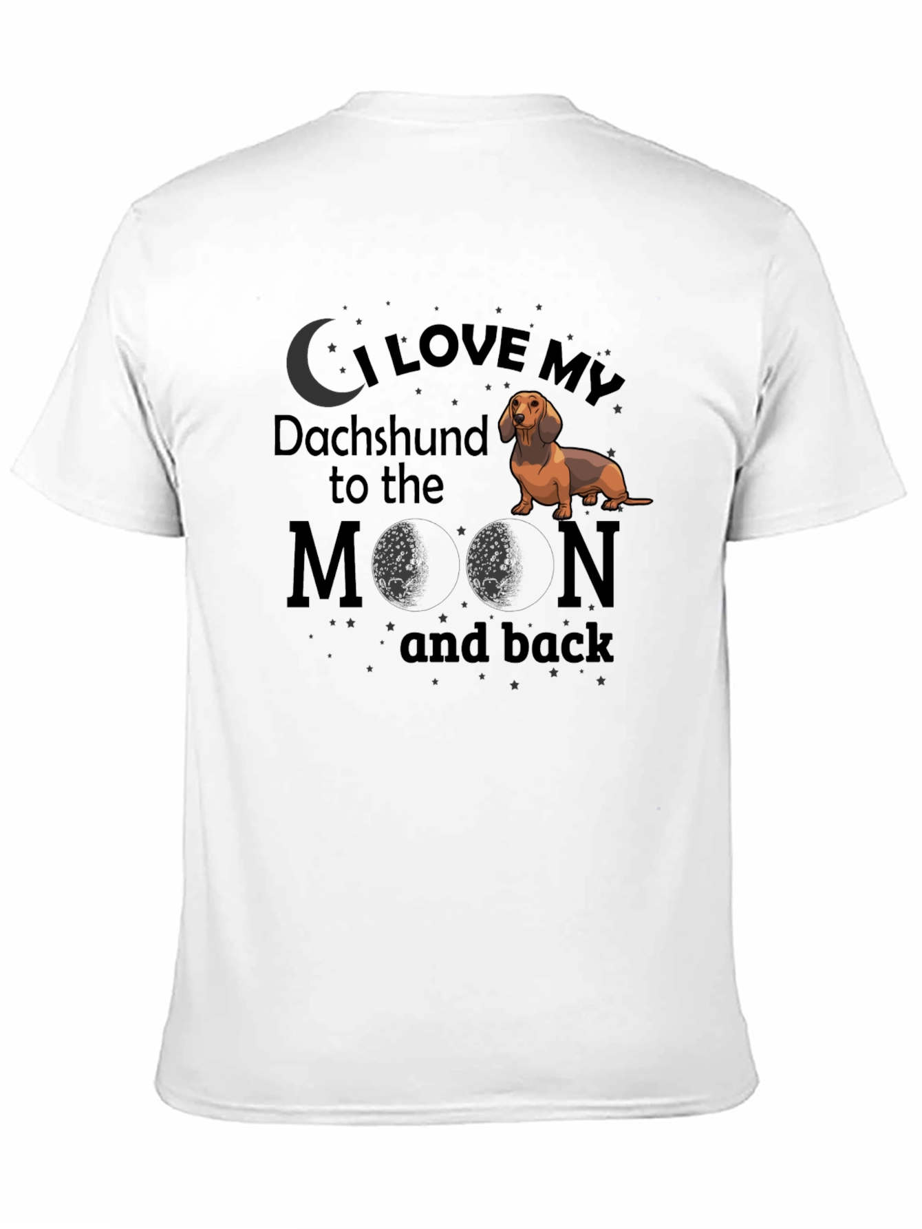 Black I Love My Dachshund to the Moon and Back T-Shirt view 11