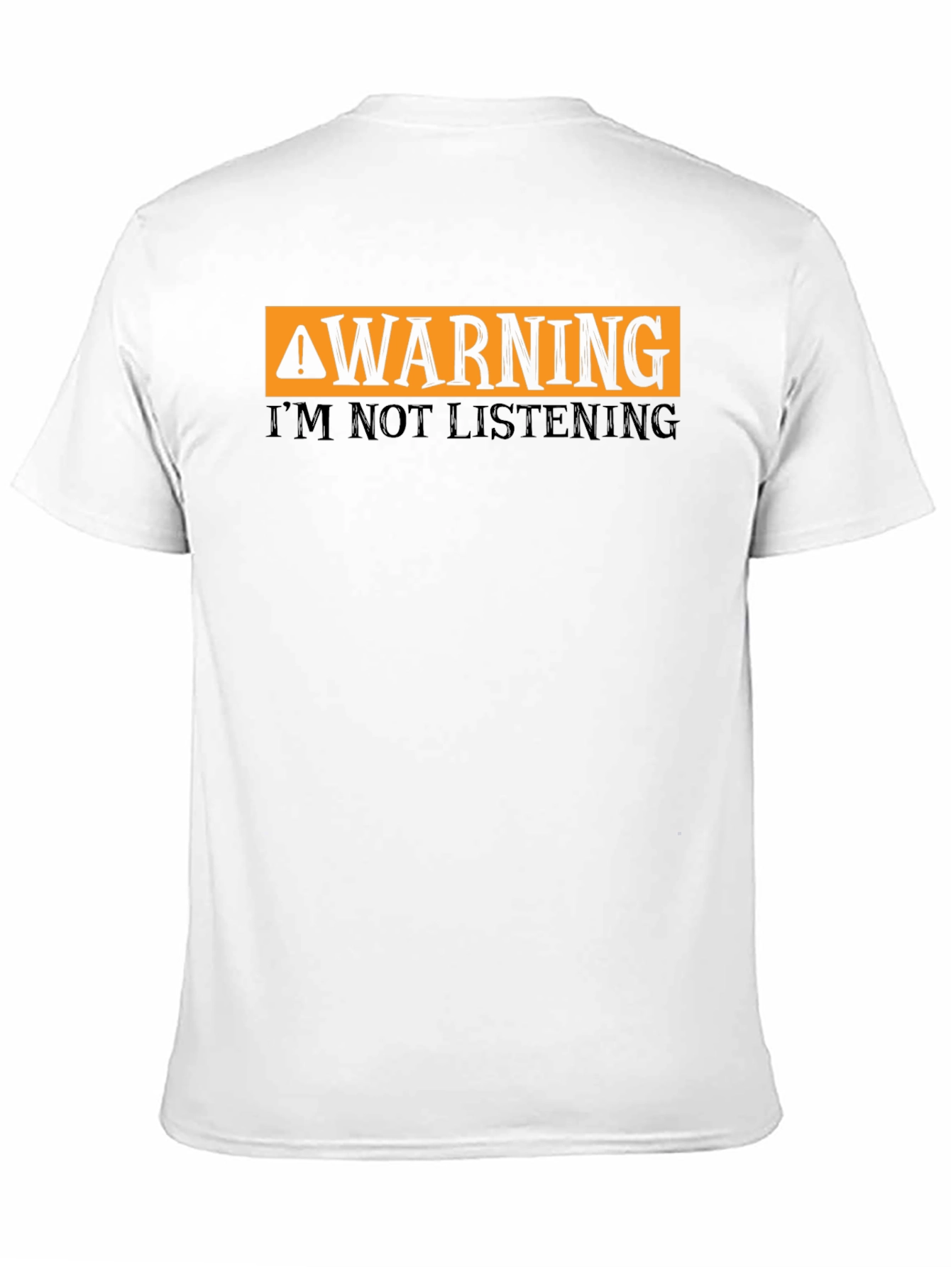 Black Warning I'm Not Listening T-Shirt Funny Sarcastic Tee view 11