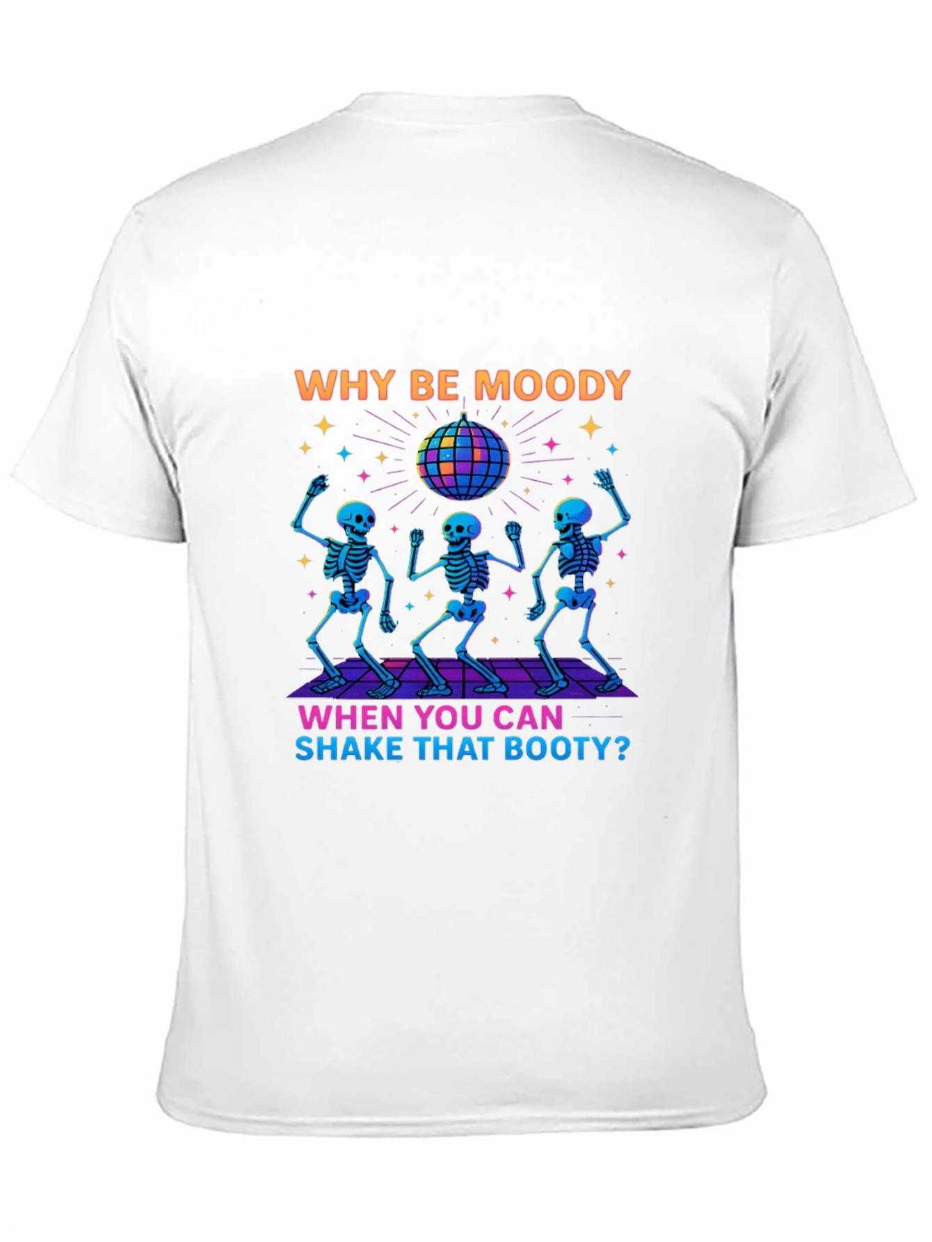 Black Why Be Moody Skeleton Disco T-Shirt view 11