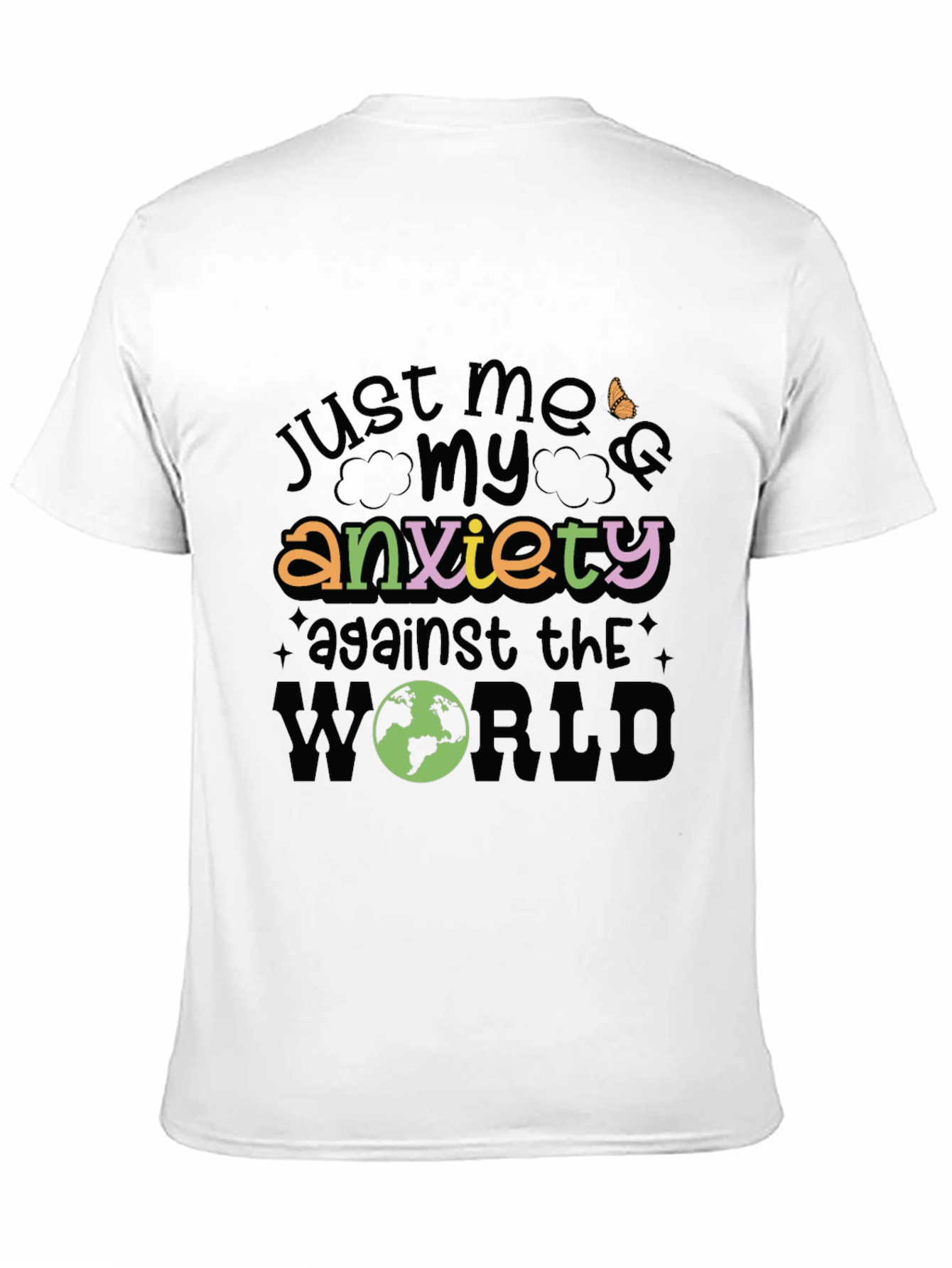 Anxiety T-Shirt - Just Me, My Anxiety Against the World - 11