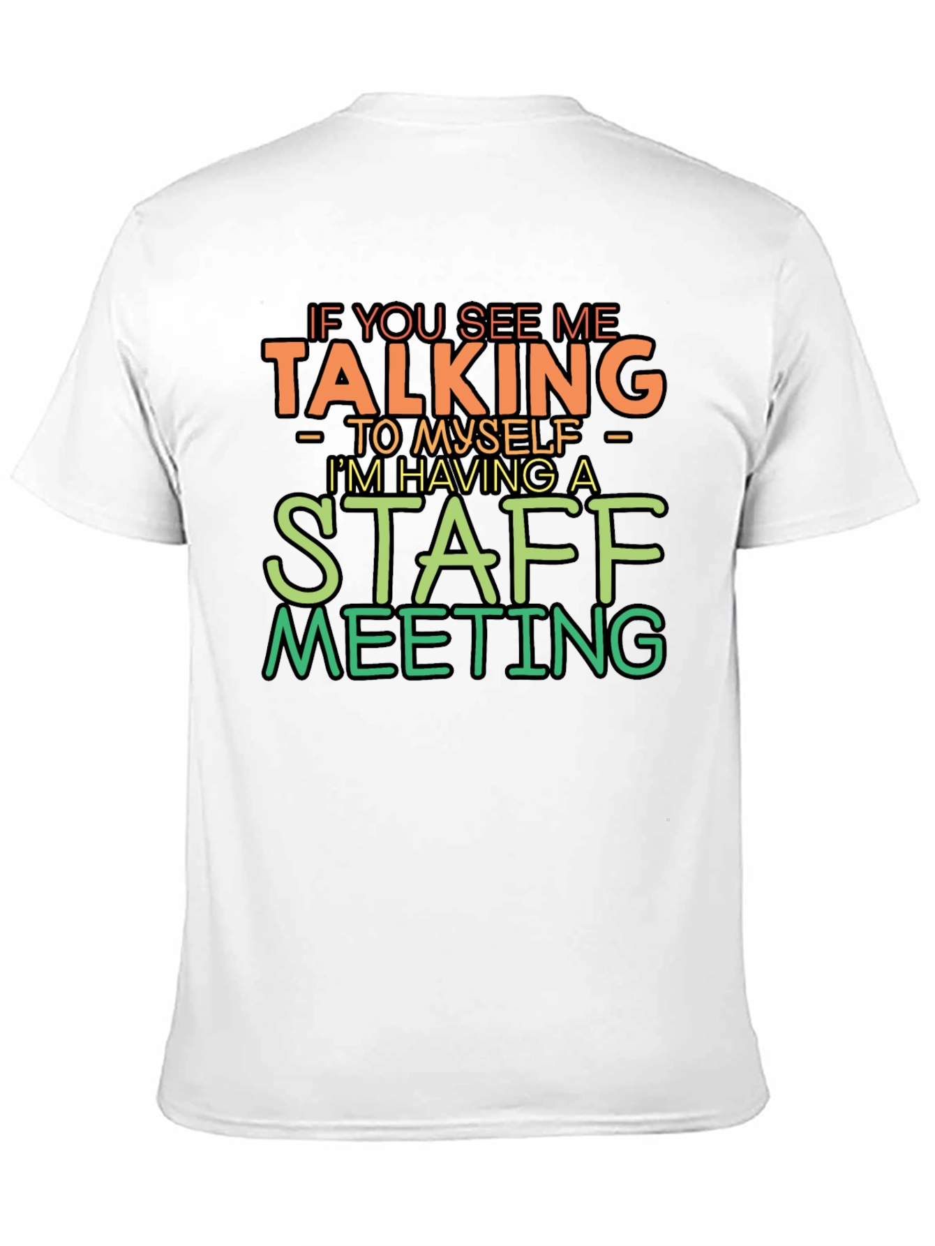 Black Funny Staff Meeting Graphic Tee view 11