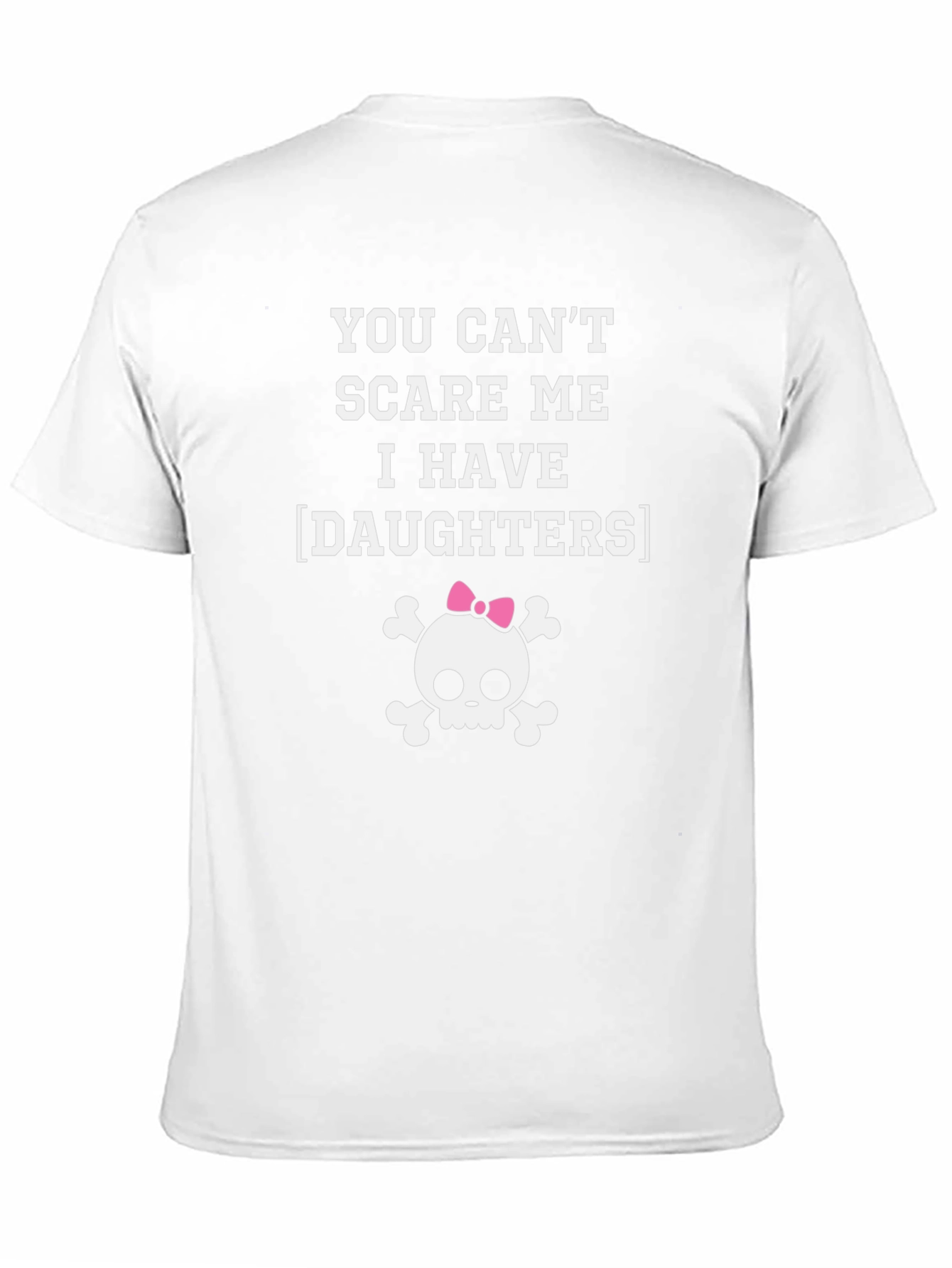 Black Funny Dad T-Shirt: You Can't Scare Me, I Have Daughters! view 11