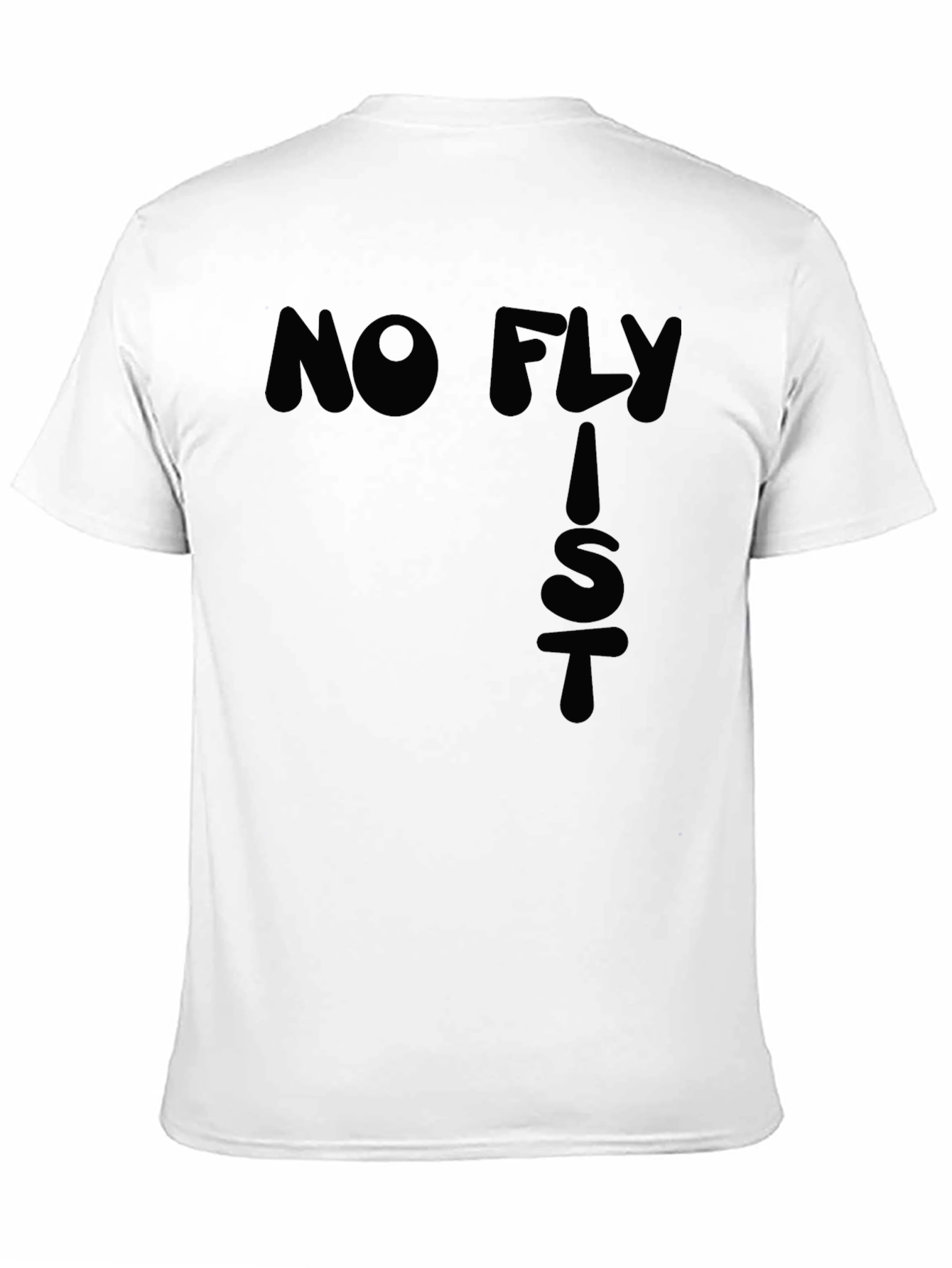 Black No Fly List T-Shirt - Bold Graphic Tee view 11