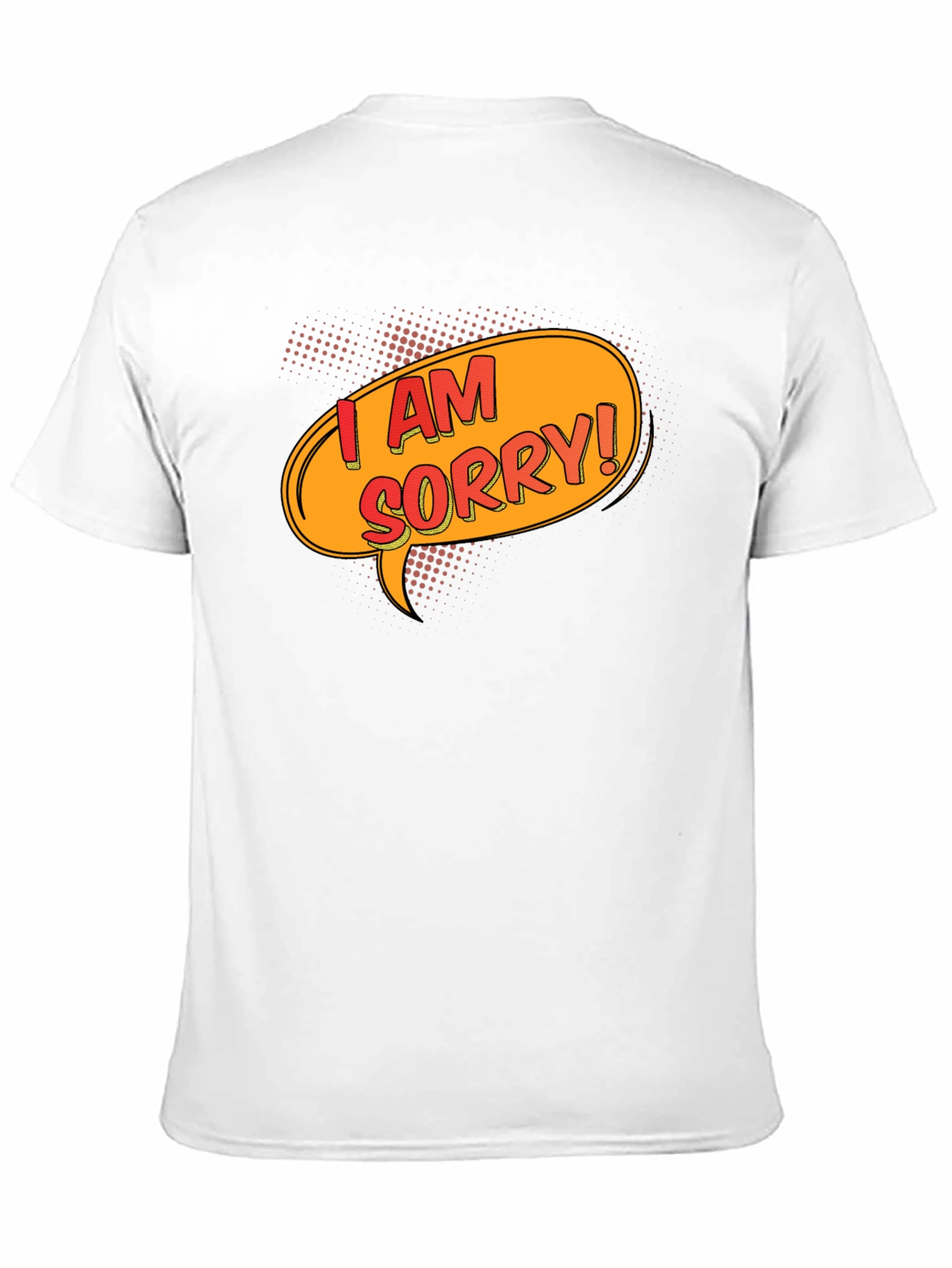 Black I Am Sorry T-Shirt - Funny Apology Gift view 11