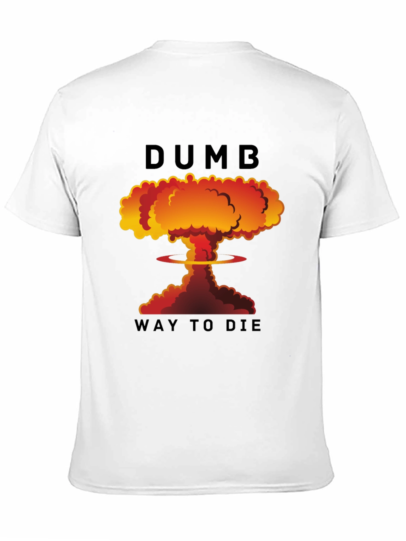 Black Dumb Way to Die T-Shirt view 11