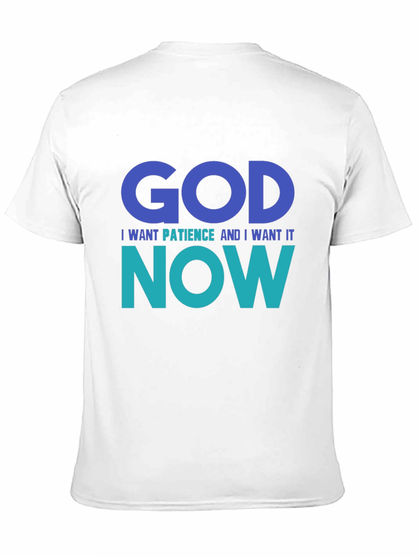 Black God I Want Patience Tee - Funny Graphic T-Shirt view 11