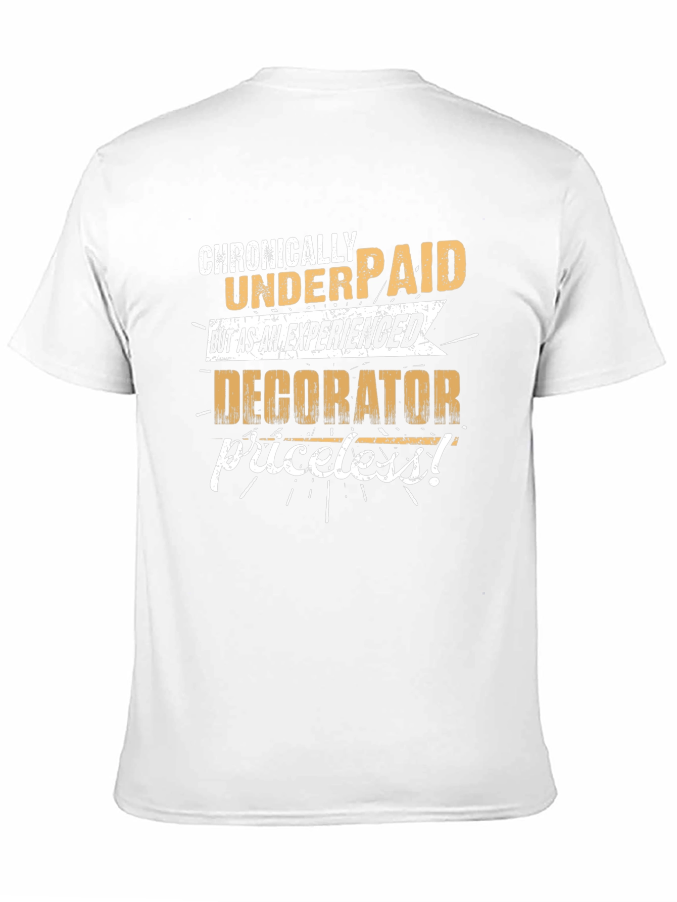 Black Chronically Underpaid Decorator Graphic Tee view 11