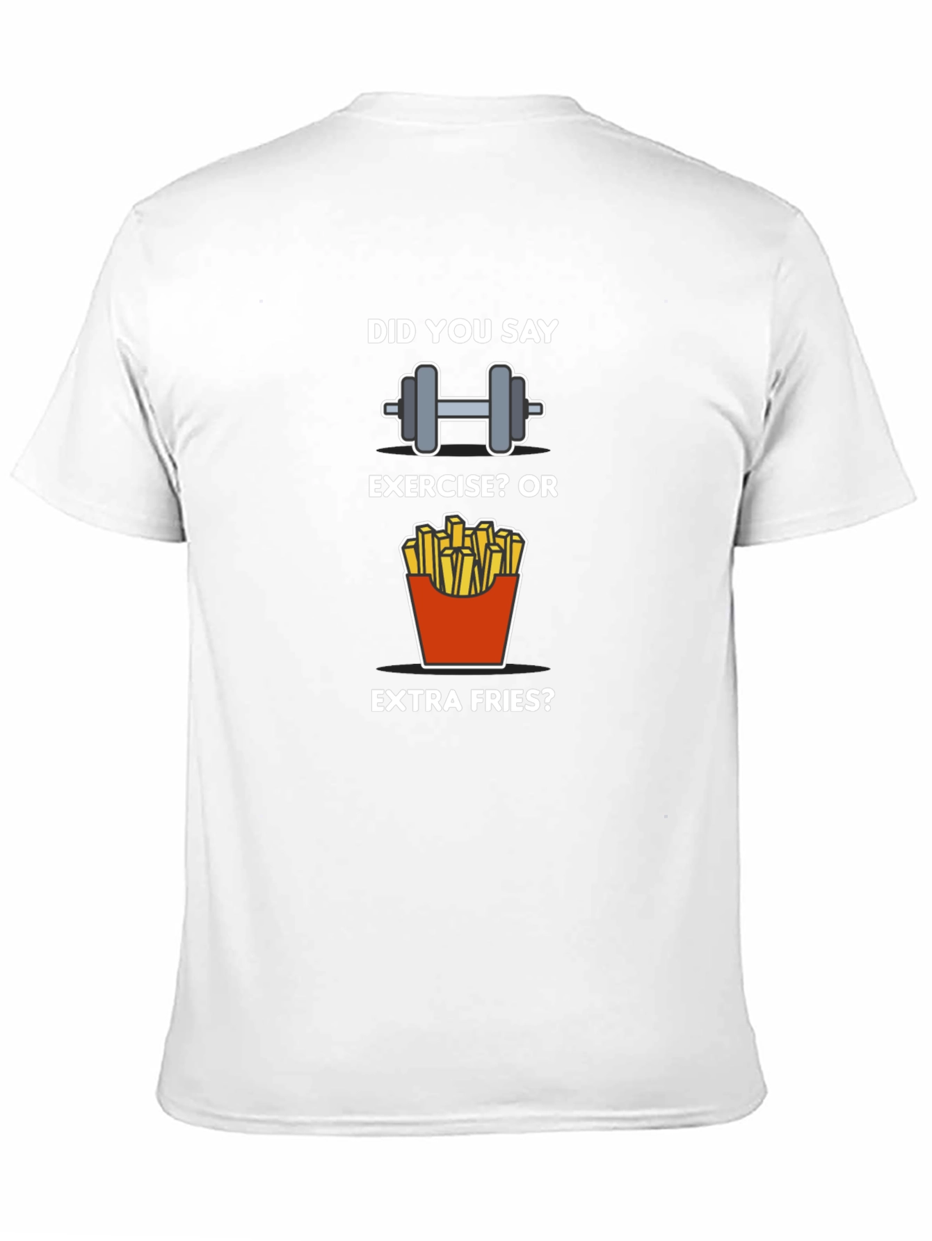 Black Exercise or Extra Fries T-Shirt - Funny Workout Tee view 11