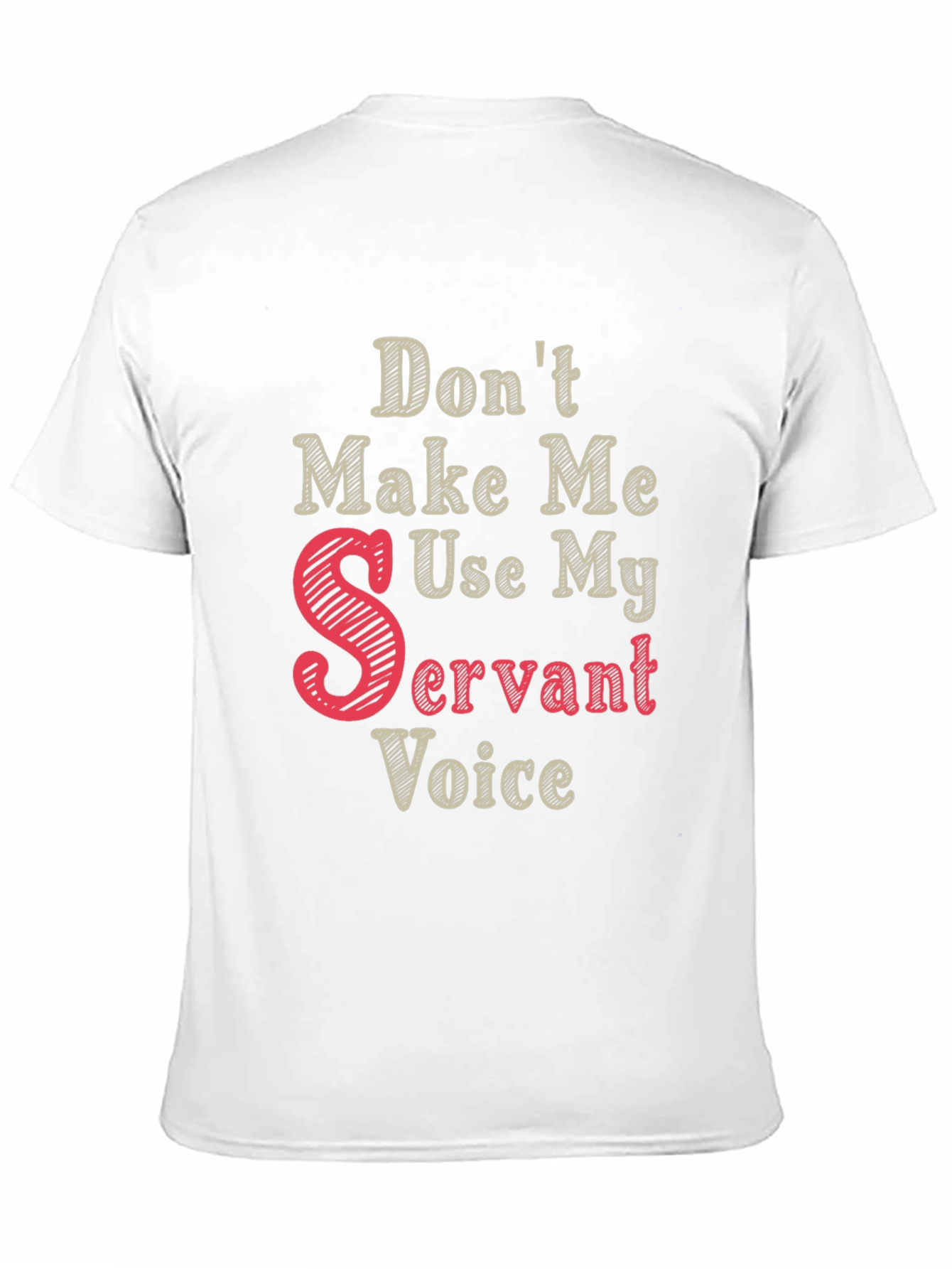 Black Don't Make Me Use My Servant Voice T-Shirt view 11