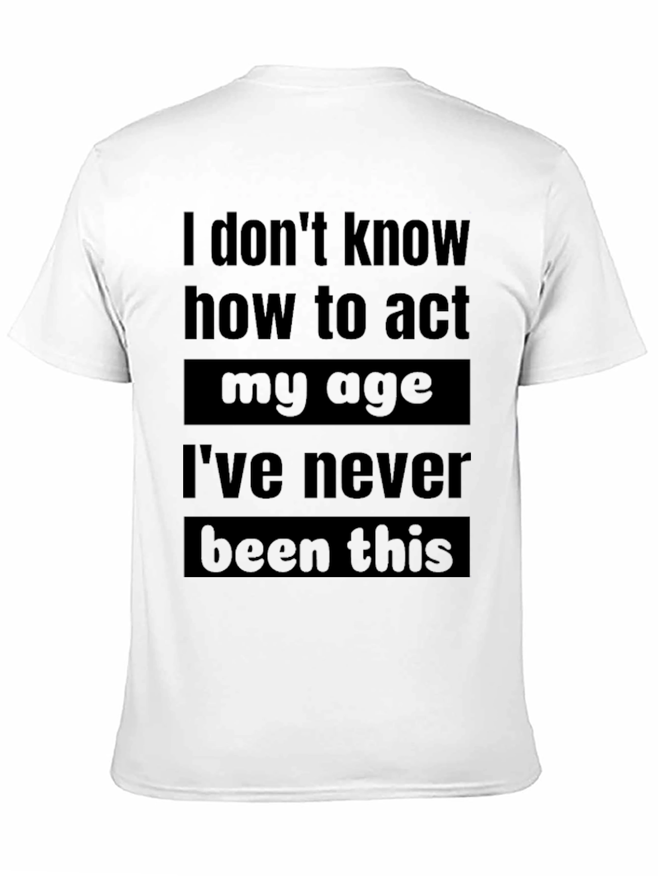 Black Funny Age Saying Graphic T-Shirt view 11